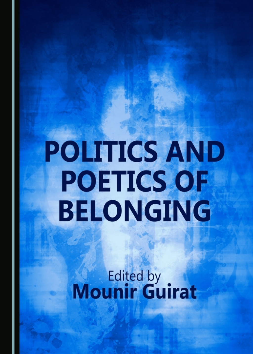 Politics and Poetics of Belonging 1st Edition â€“ PDF/EPUB Version Downloadable