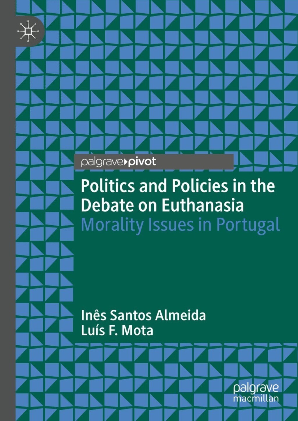 Politics and Policies in the Debate on Euthanasia Morality Issues in Portugal  â€“ PDF/EPUB Version Downloadable