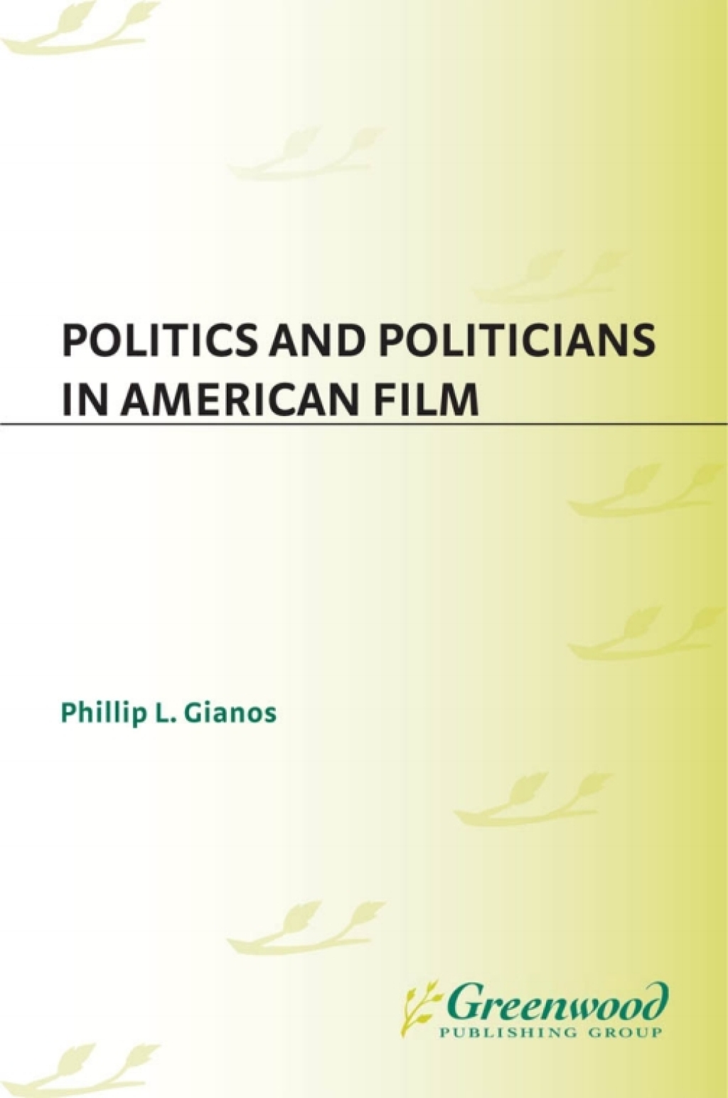 Politics and Politicians in American Film 1st Edition â€“ PDF/EPUB Version Downloadable