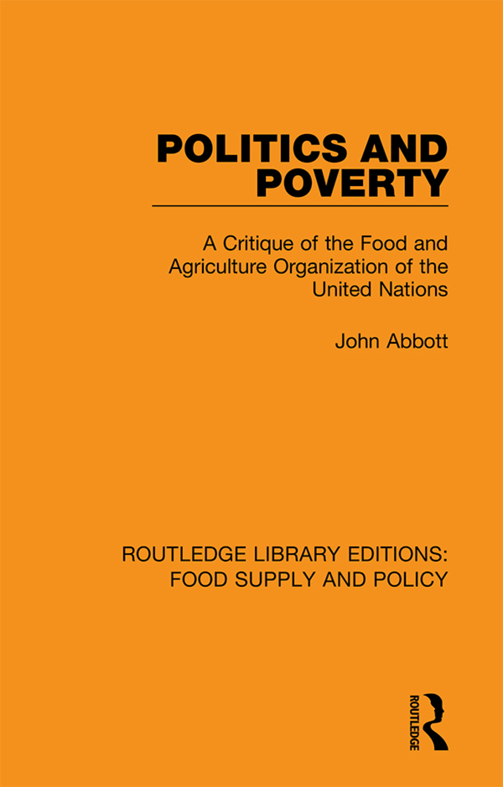 Politics and Poverty A Critique of the Food and Agriculture Organization of the United Nations 1st Edition â€“ PDF/EPUB Version Downloadable