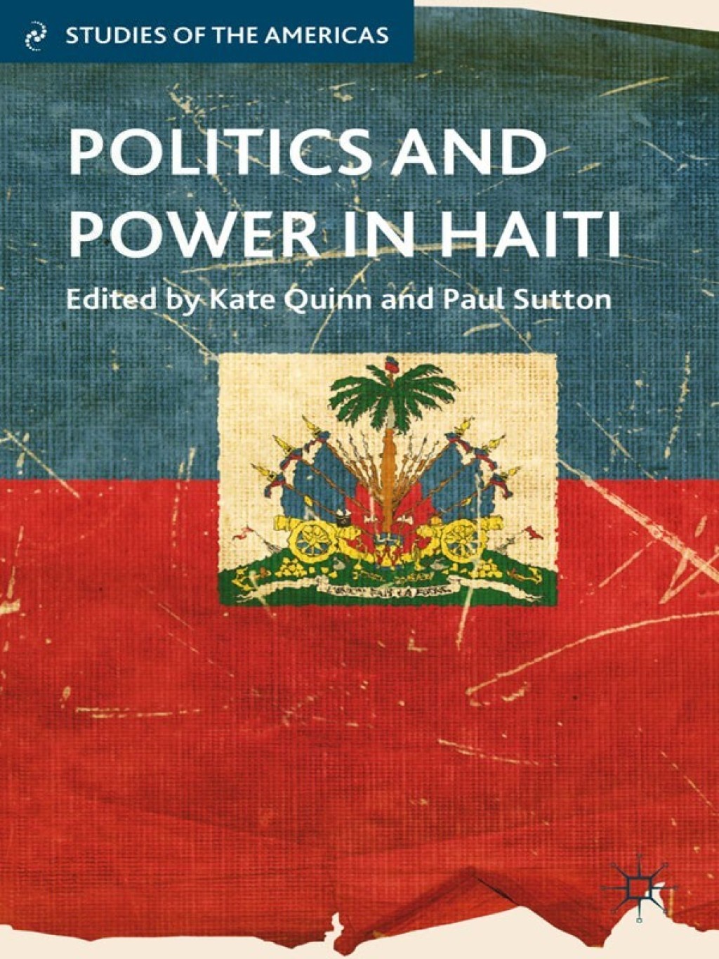 Politics and Power in Haiti  â€“ PDF/EPUB Version Downloadable