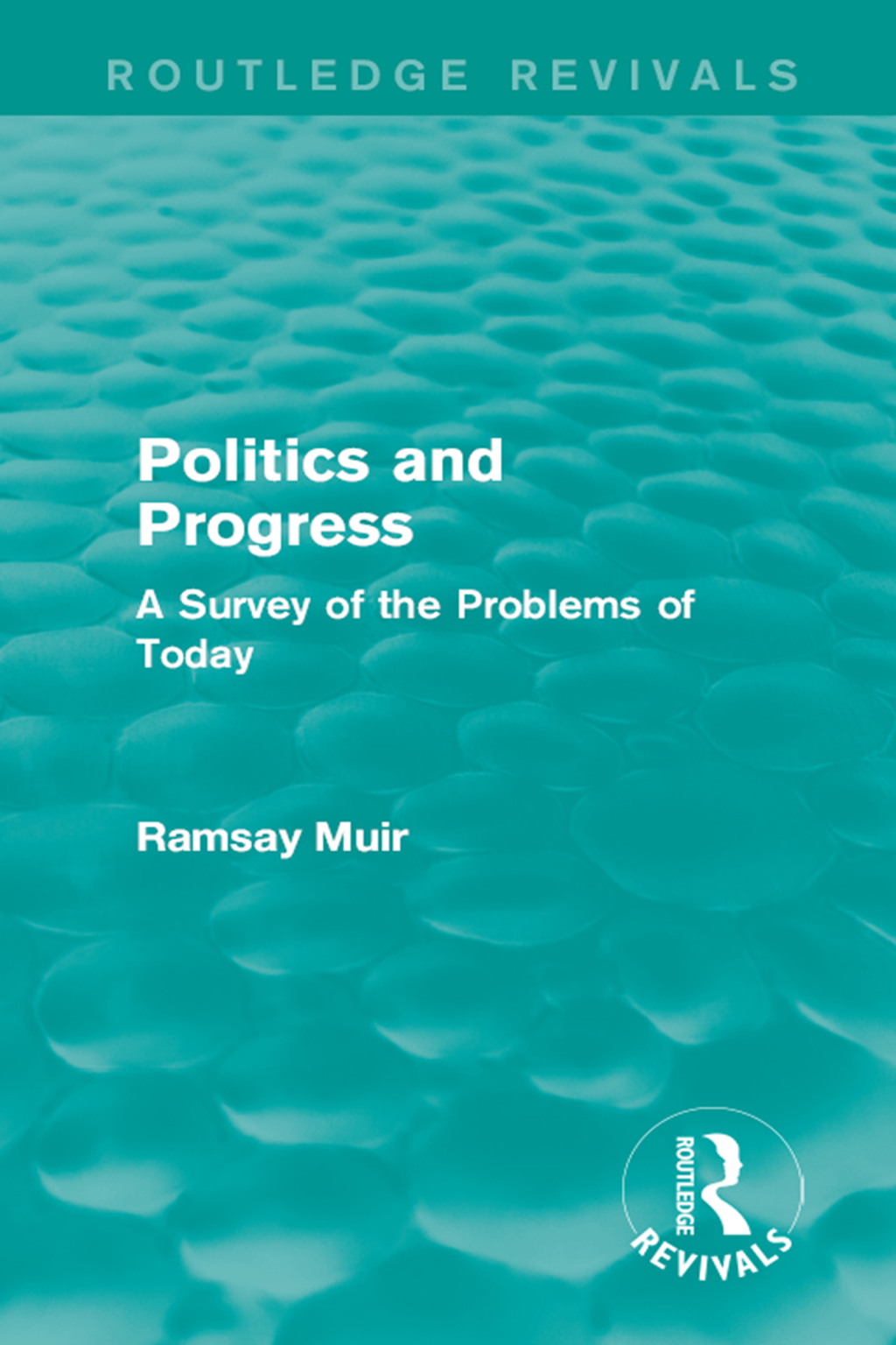 Politics and Progress A Survey of the Problems of Today 1st Edition â€“ PDF/EPUB Version Downloadable
