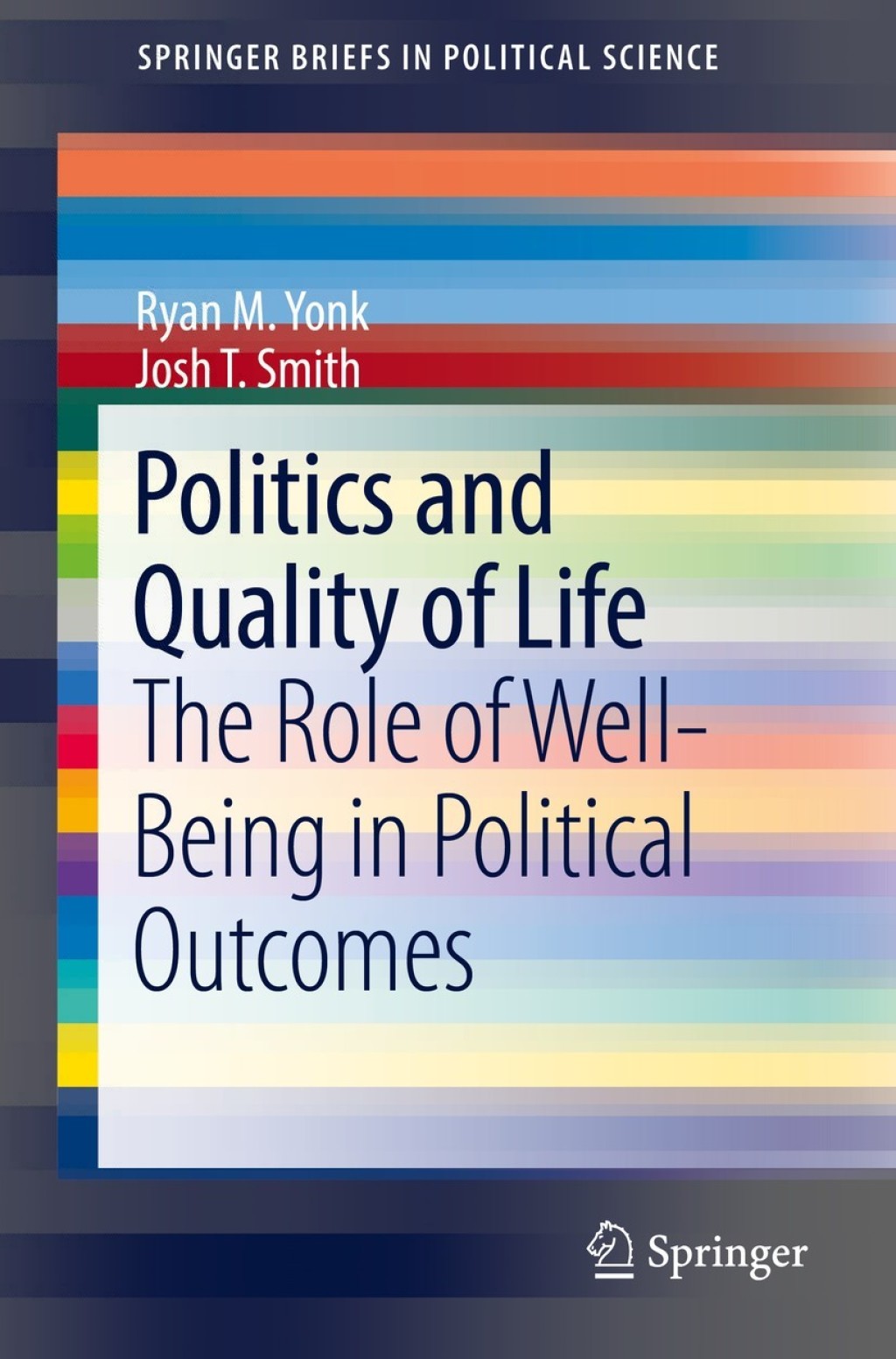 Politics and Quality of Life The Role of Well-Being in Political Outcomes  â€“ PDF/EPUB Version Downloadable