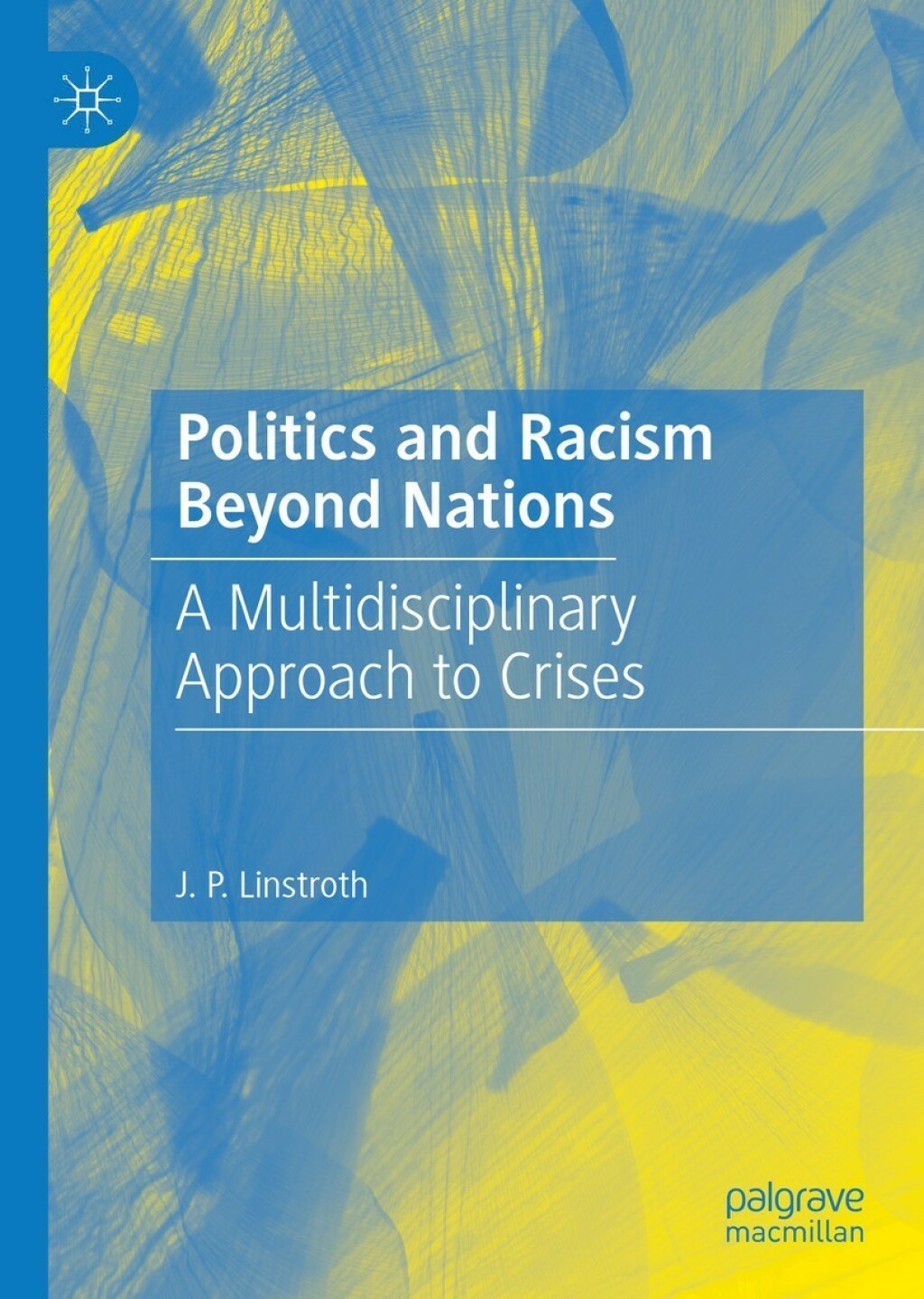 Politics and Racism Beyond Nations A Multidisciplinary Approach to Crises  â€“ PDF/EPUB Version Downloadable