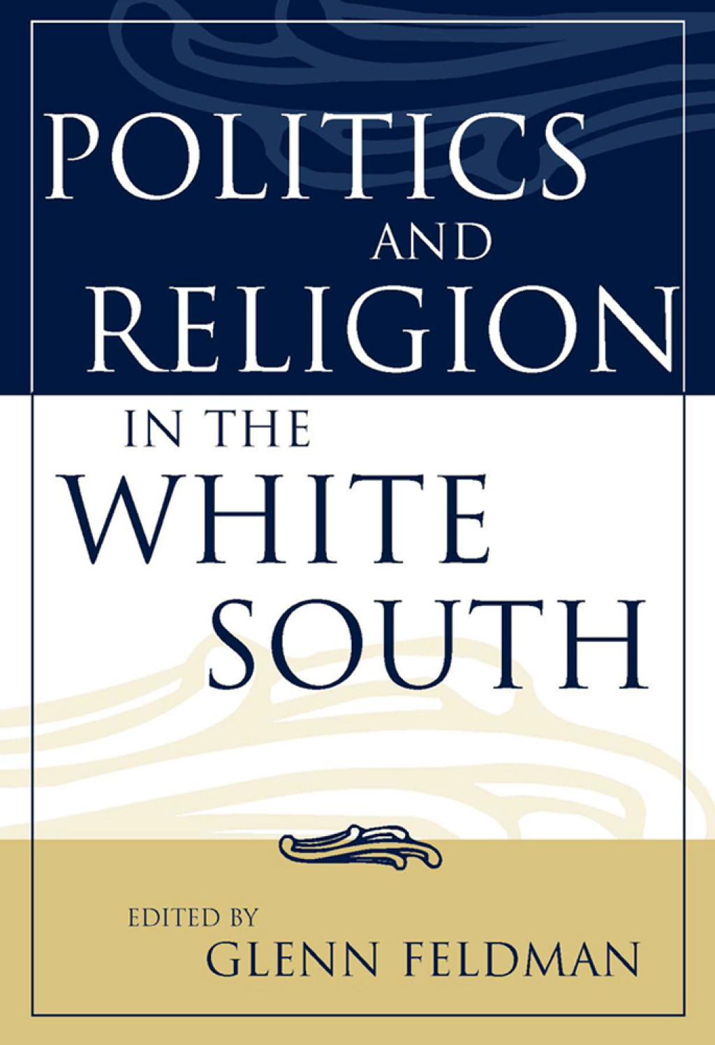 Politics and Religion in the White South  â€“ PDF/EPUB Version Downloadable