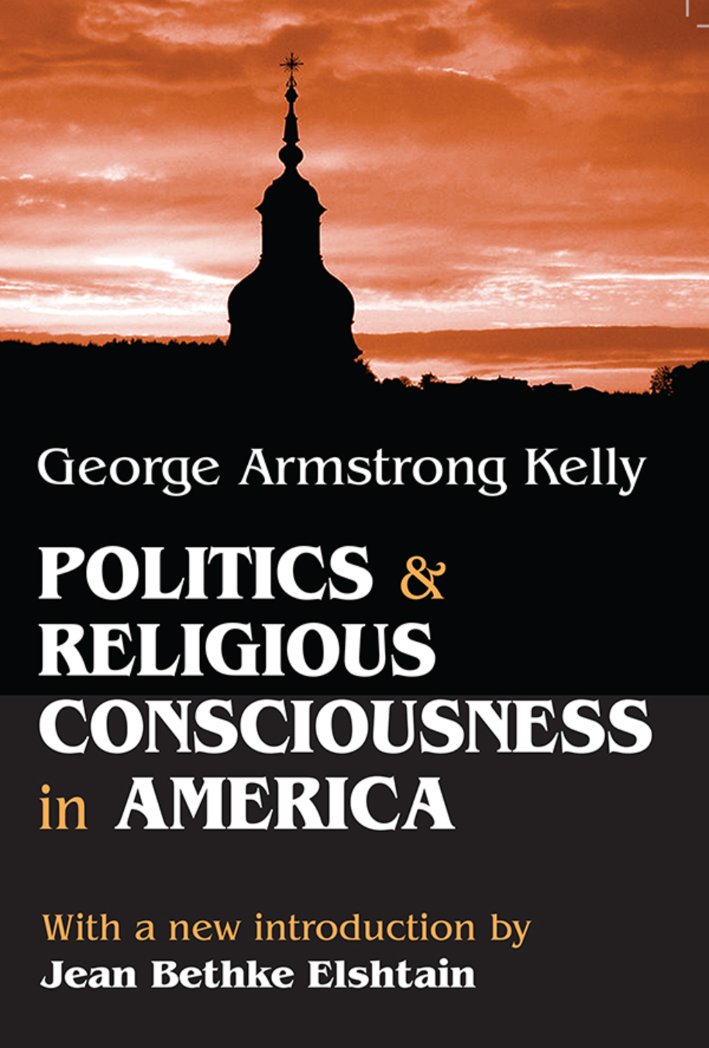 Politics and Religious Consciousness in America 1st Edition â€“ PDF/EPUB Version Downloadable