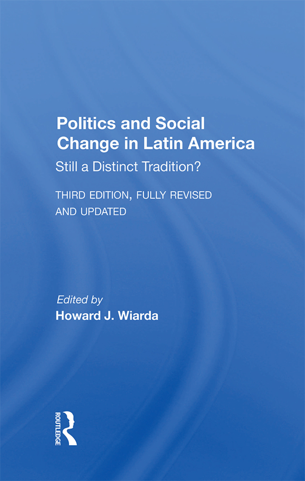 Politics And Social Change In Latin America Still A Distinct Tradition? Third Edition 1st Edition â€“ PDF/EPUB Version Downloadable