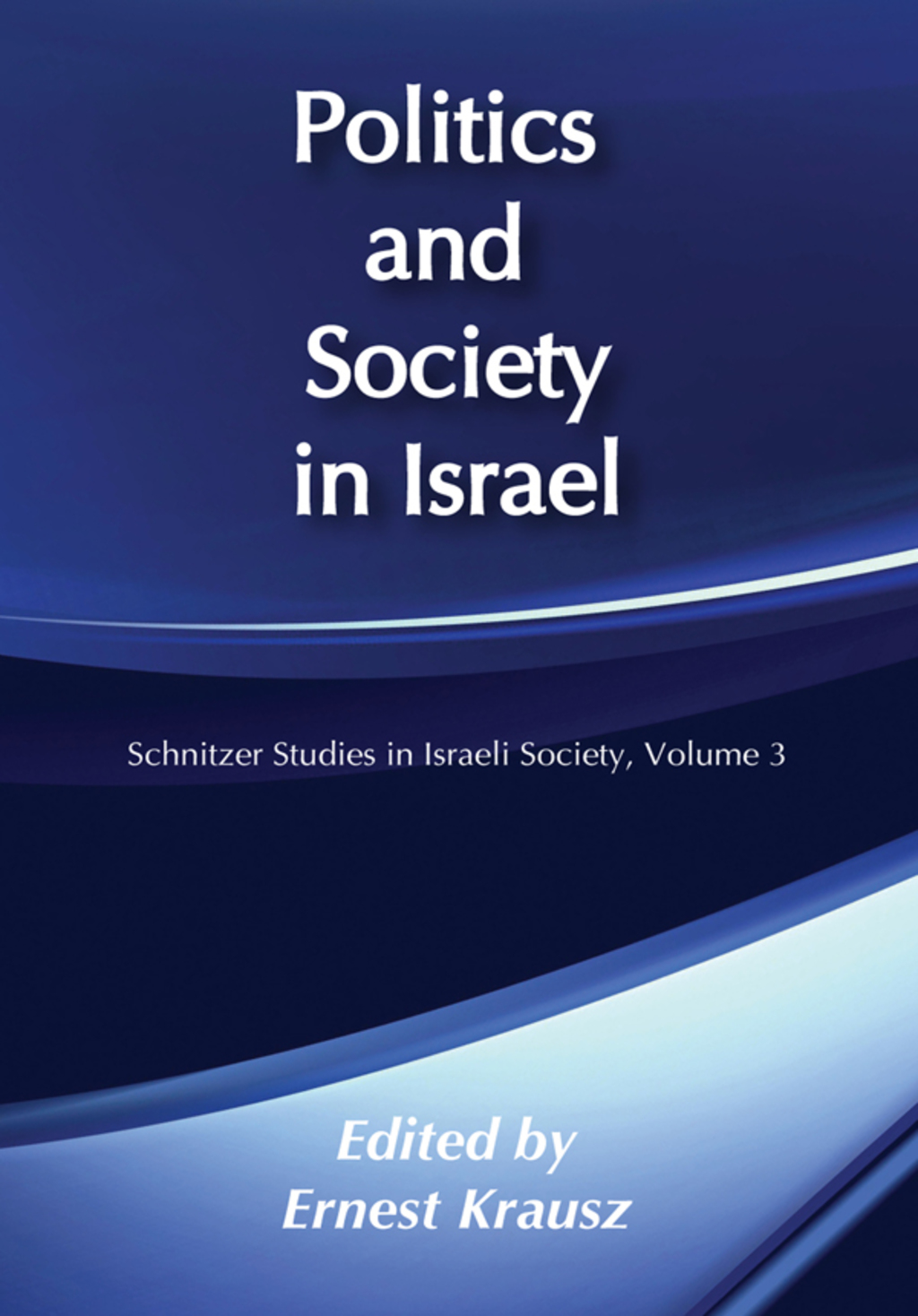 Politics and Society in Israel 1st Edition â€“ PDF/EPUB Version Downloadable