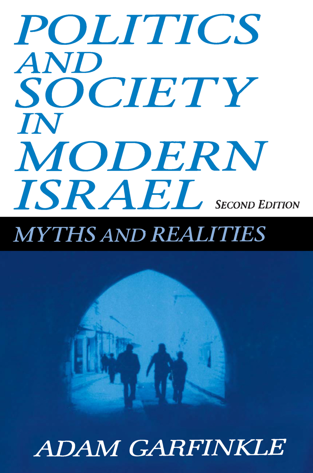 Politics and Society in Modern Israel Myths and Realities 2nd Edition â€“ PDF/EPUB Version Downloadable