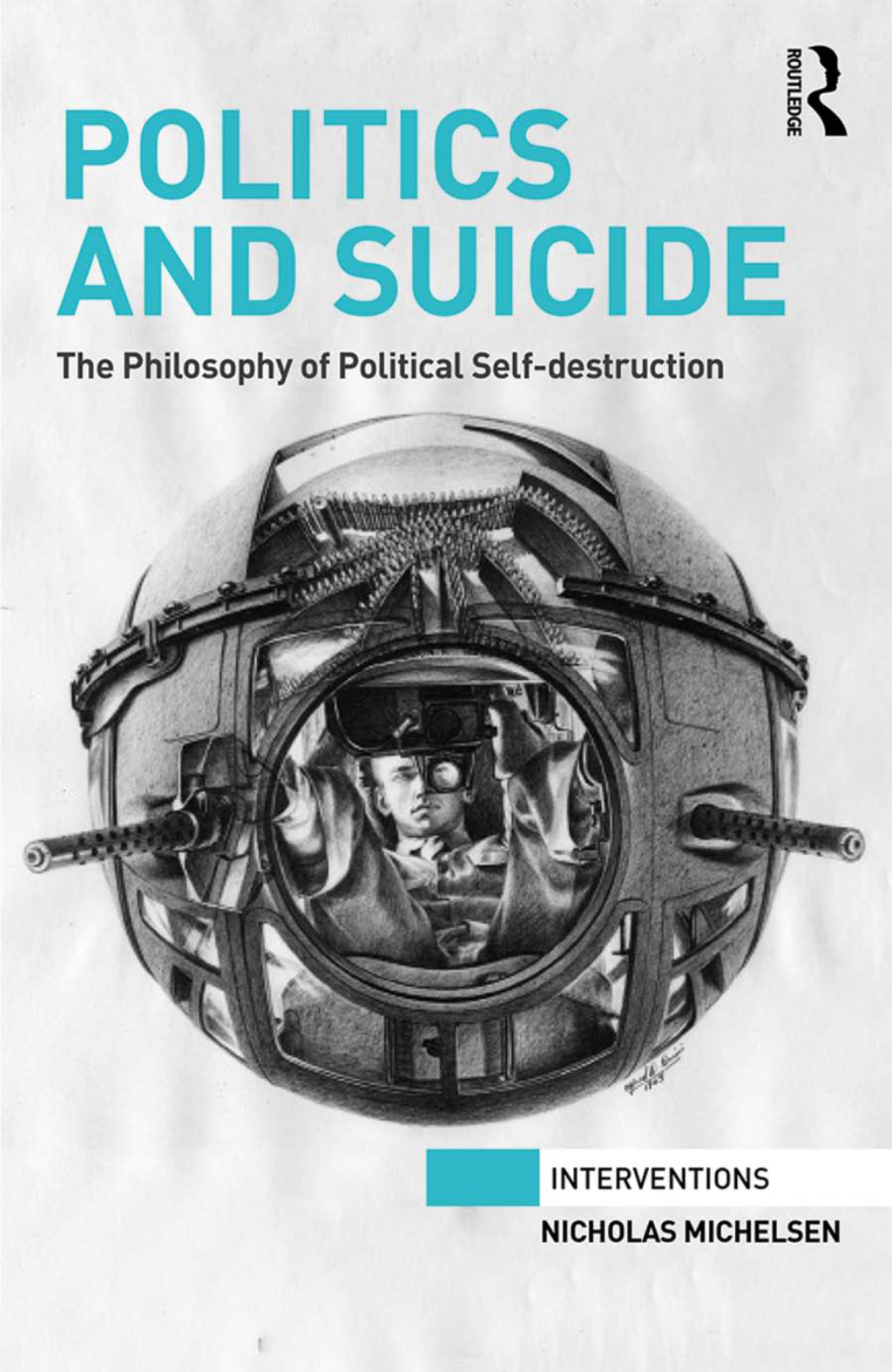 Politics and Suicide The philosophy of political self-destruction 1st Edition â€“ PDF/EPUB Version Downloadable