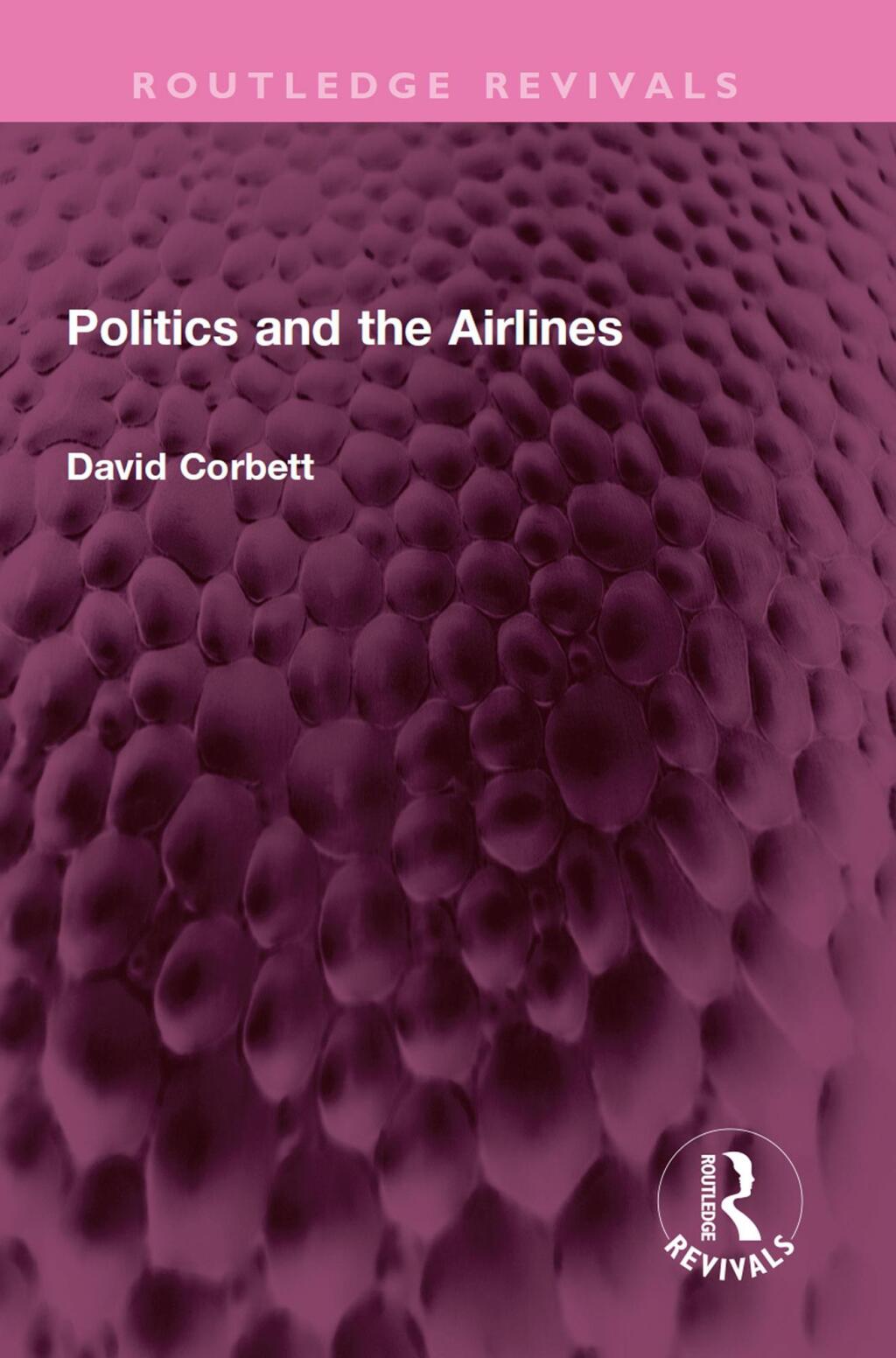 Politics and the Airlines 1st Edition â€“ PDF/EPUB Version Downloadable