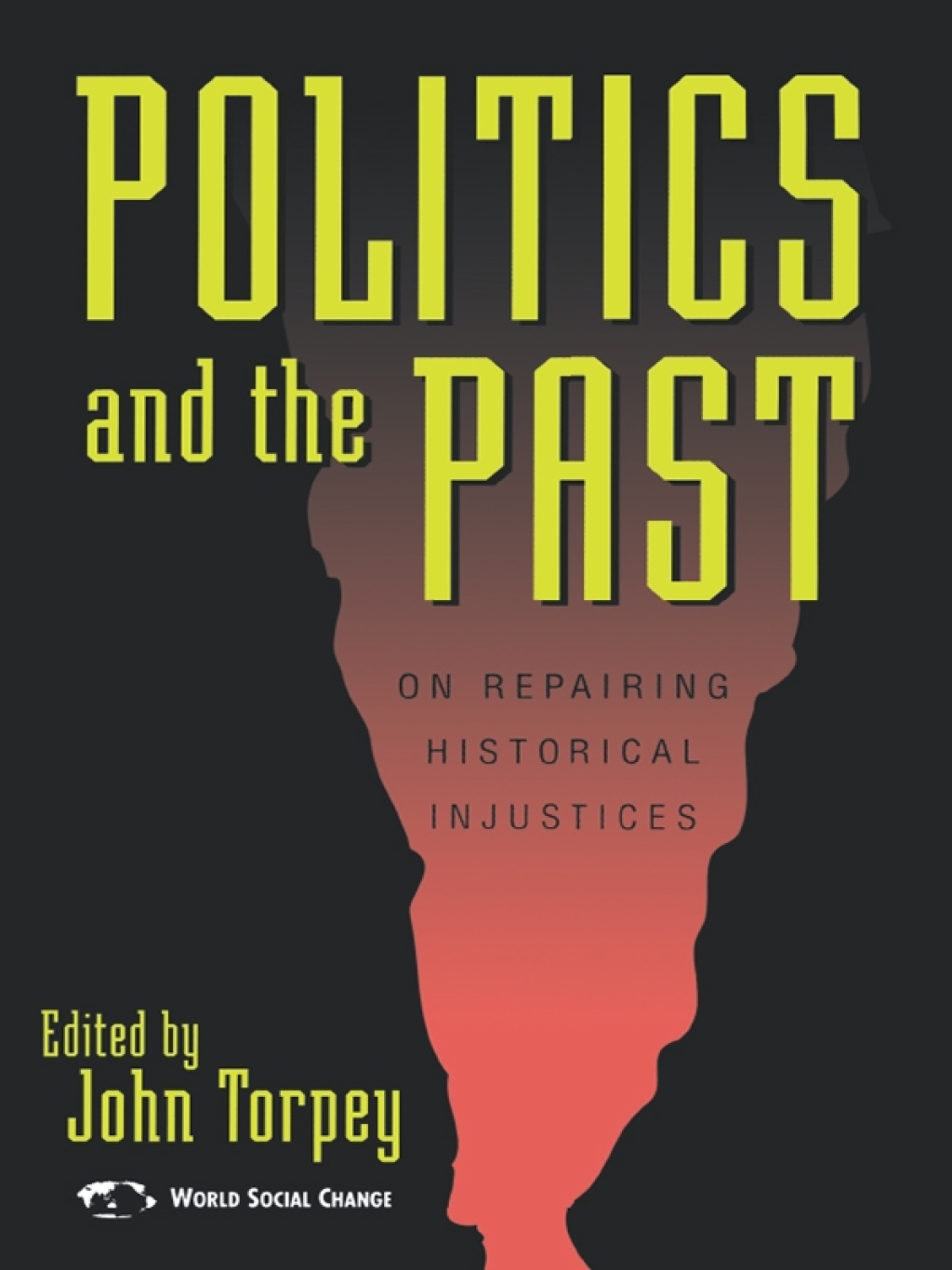 Politics and the Past On Repairing Historical Injustices 1st Edition â€“ PDF/EPUB Version Downloadable