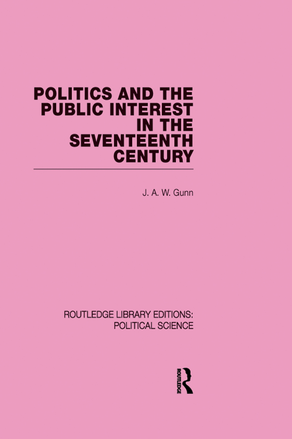 Politics and the Public Interest in the Seventeenth Century (RLE Political Science Volume 27) 1st Edition â€“ PDF/EPUB Version Downloadable