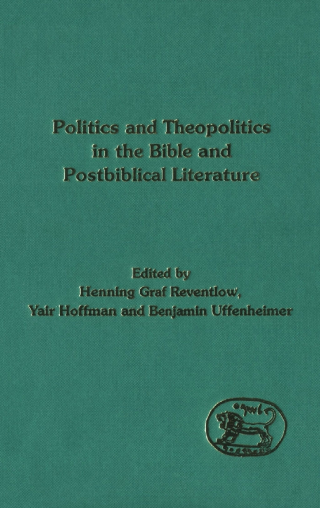 Politics and Theopolitics in the Bible and Postbiblical Literature 1st Edition â€“ PDF/EPUB Version Downloadable