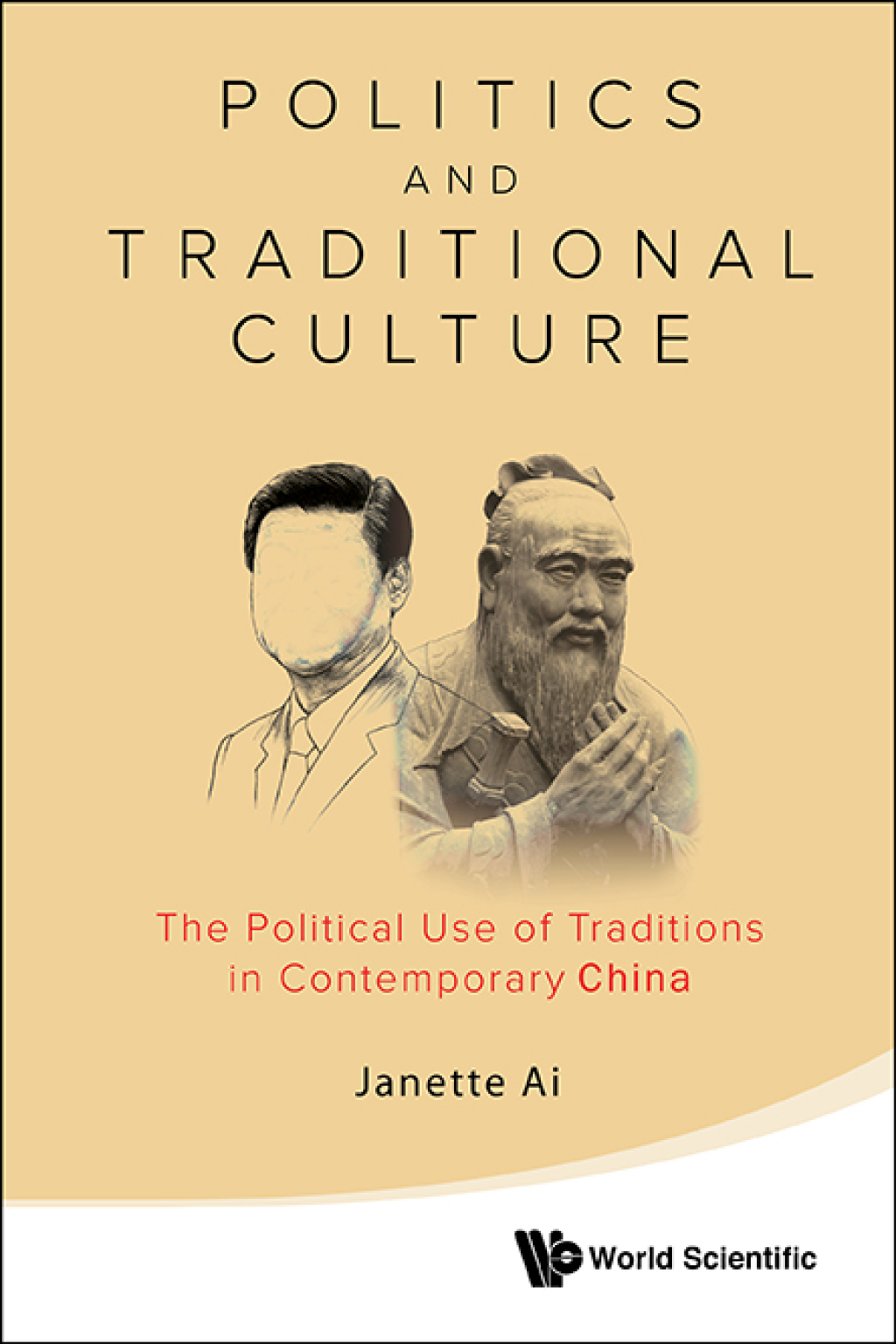 Politics and Traditional Culture: The Political Use of Traditions in Contemporary China  â€“ PDF/EPUB Version Downloadable