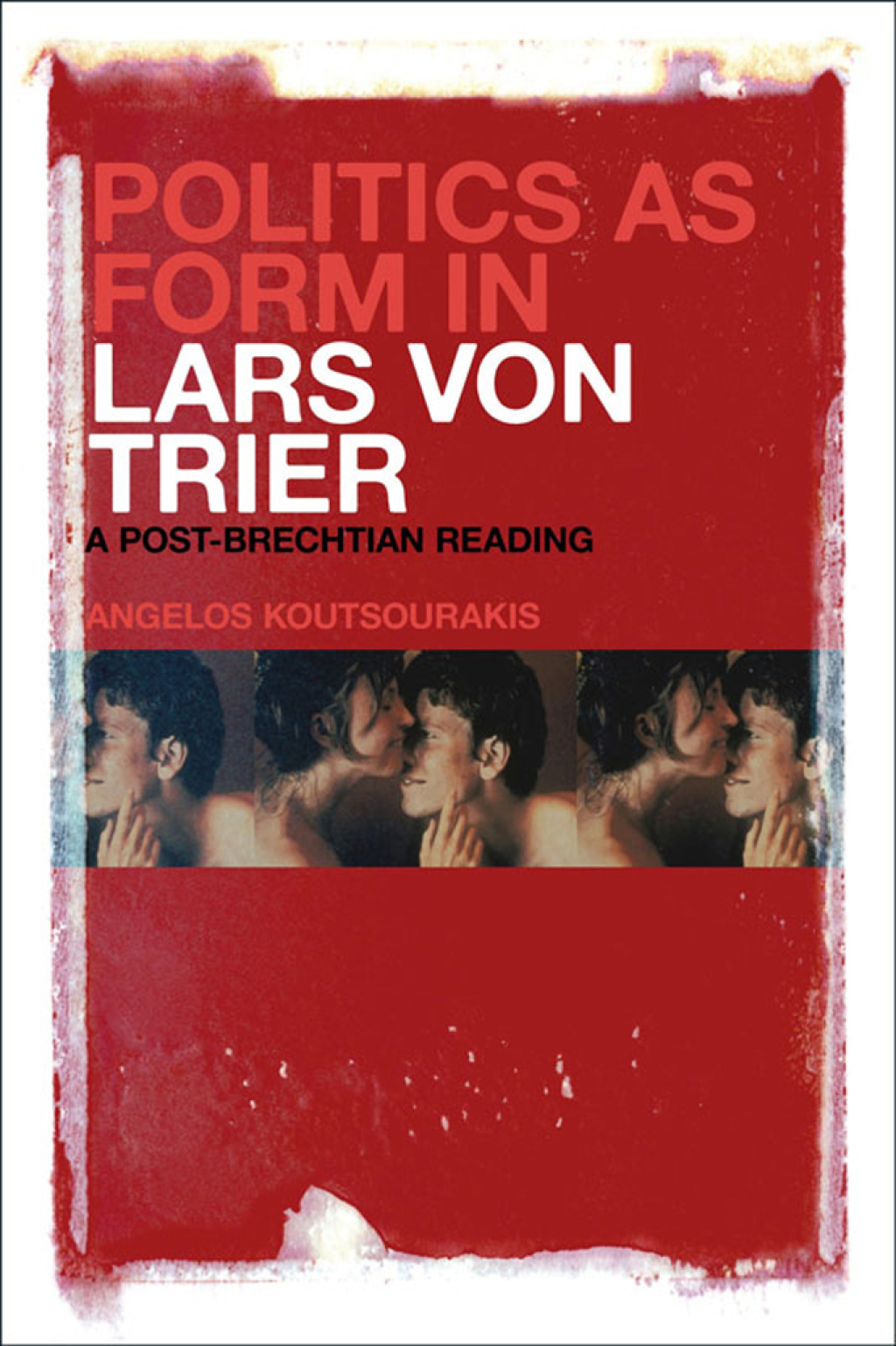 Politics as Form in Lars von Trier A Post-Brechtian Reading 1st Edition â€“ PDF/EPUB Version Downloadable