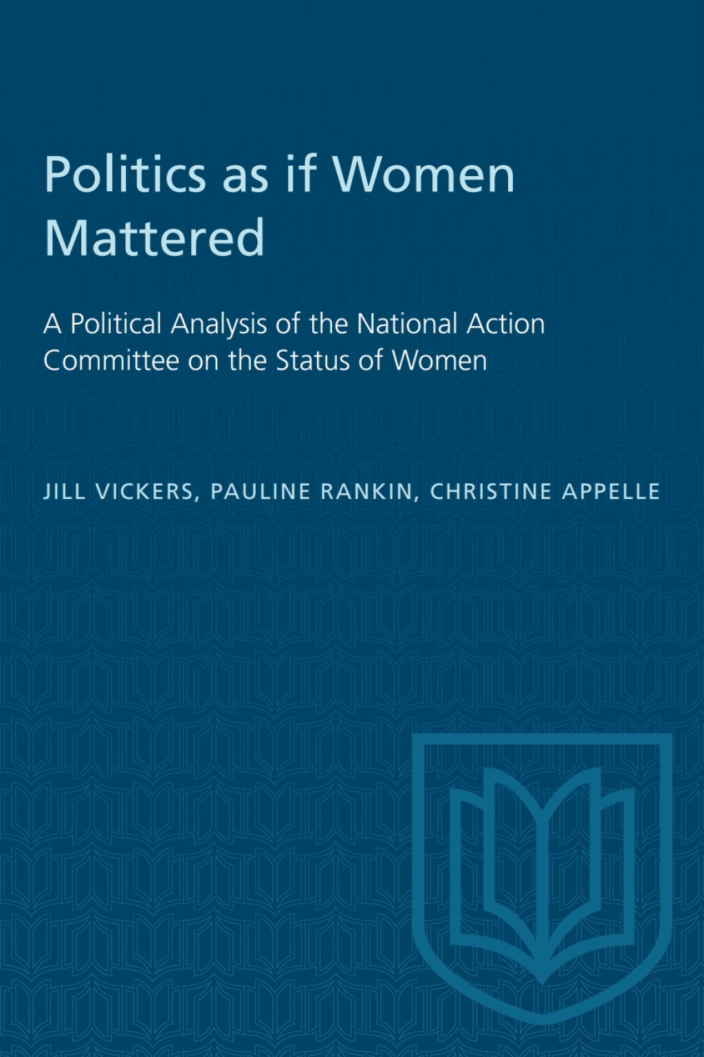Politics as if Women Mattered A Political Analysis of the National Action Committee on the Status of Women 1st Edition â€“ PDF/EPUB Version Downloadable