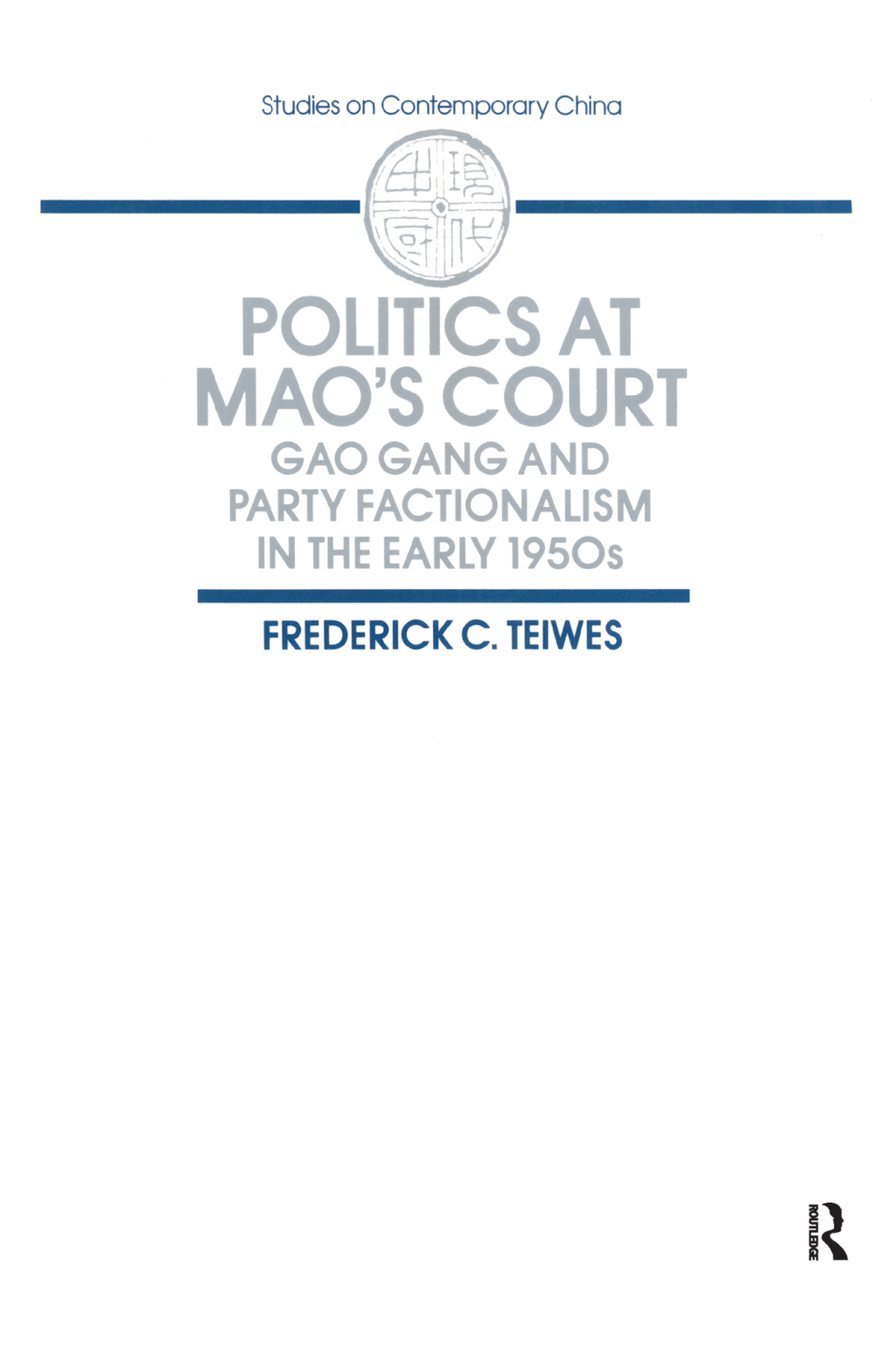 Politics at Mao's Court Gao Gang and Party Factionalism in the Early 1950s 1st Edition â€“ PDF/EPUB Version Downloadable