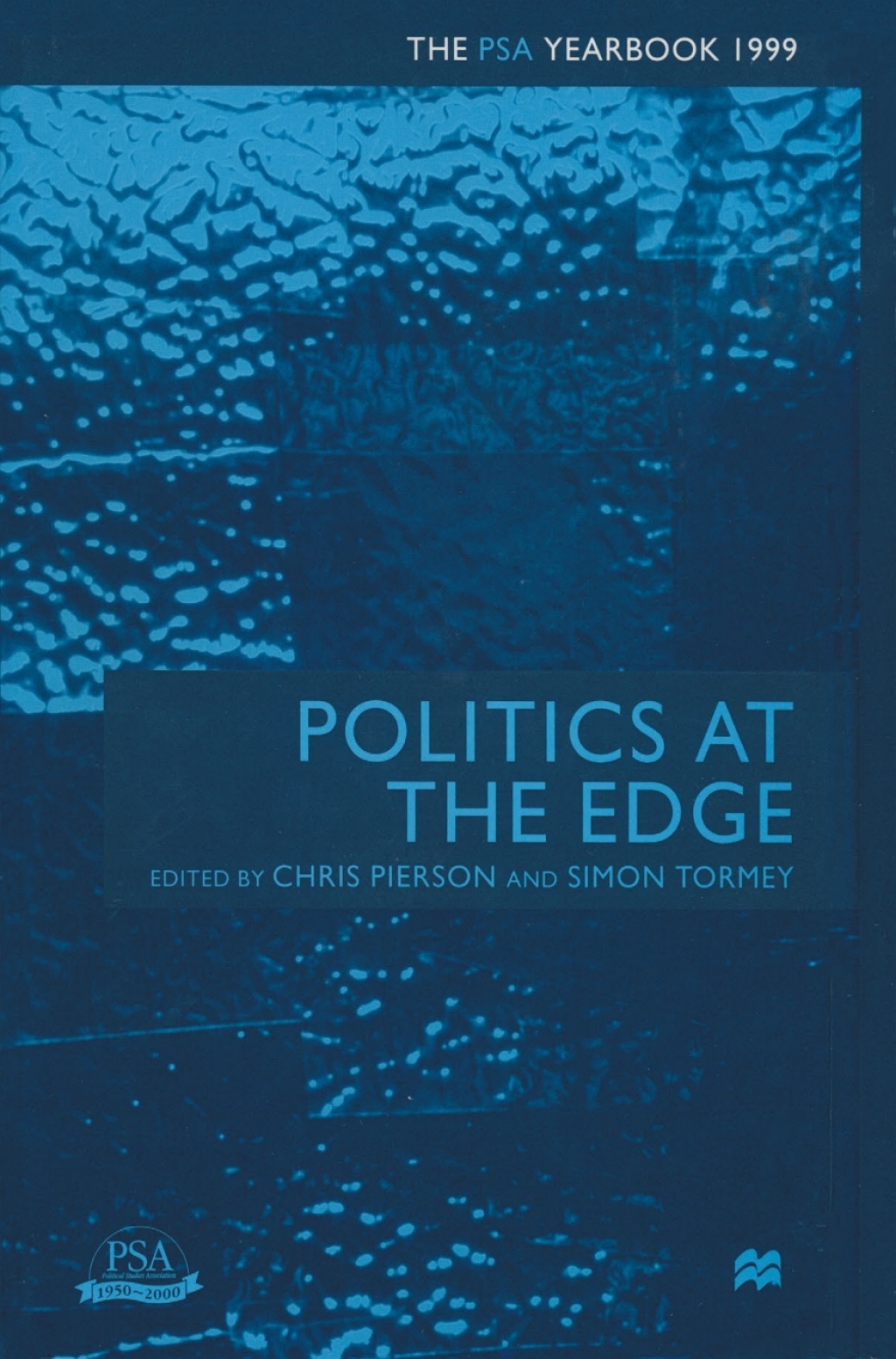 Politics at the Edge The PSA Yearbook 1999 1st Edition â€“ PDF/EPUB Version Downloadable