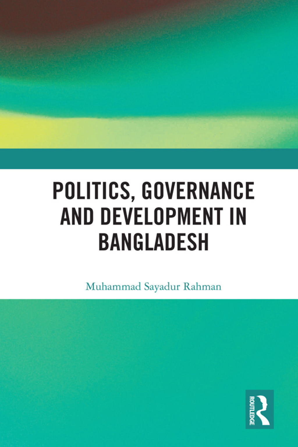 Politics, Governance and Development in Bangladesh 1st Edition â€“ PDF/EPUB Version Downloadable