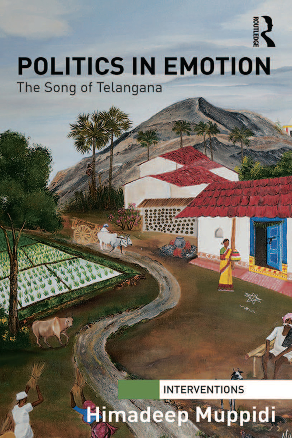 Politics in Emotion The Song of Telangana 1st Edition â€“ PDF/EPUB Version Downloadable
