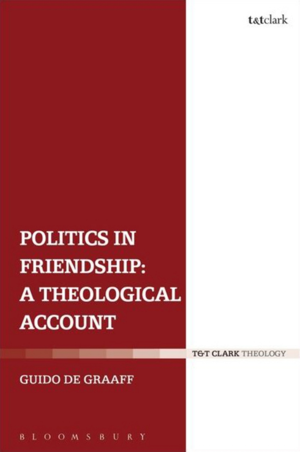 Politics in Friendship: A Theological Account 1st Edition â€“ PDF/EPUB Version Downloadable