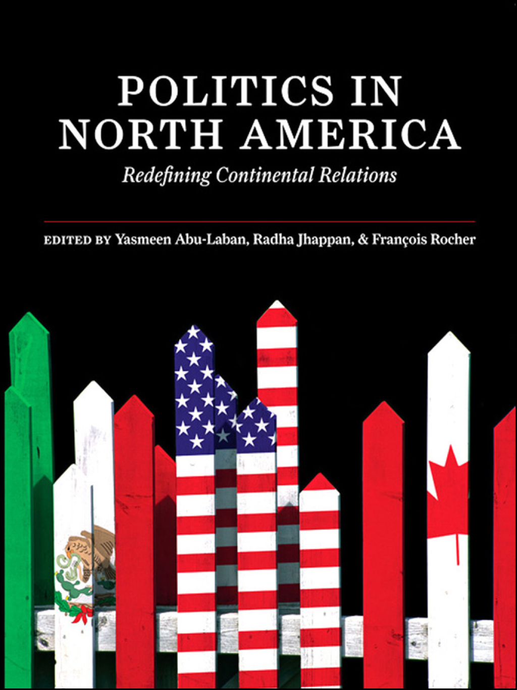 Politics in North America Redefining Continental Relations 1st Edition â€“ PDF/EPUB Version Downloadable
