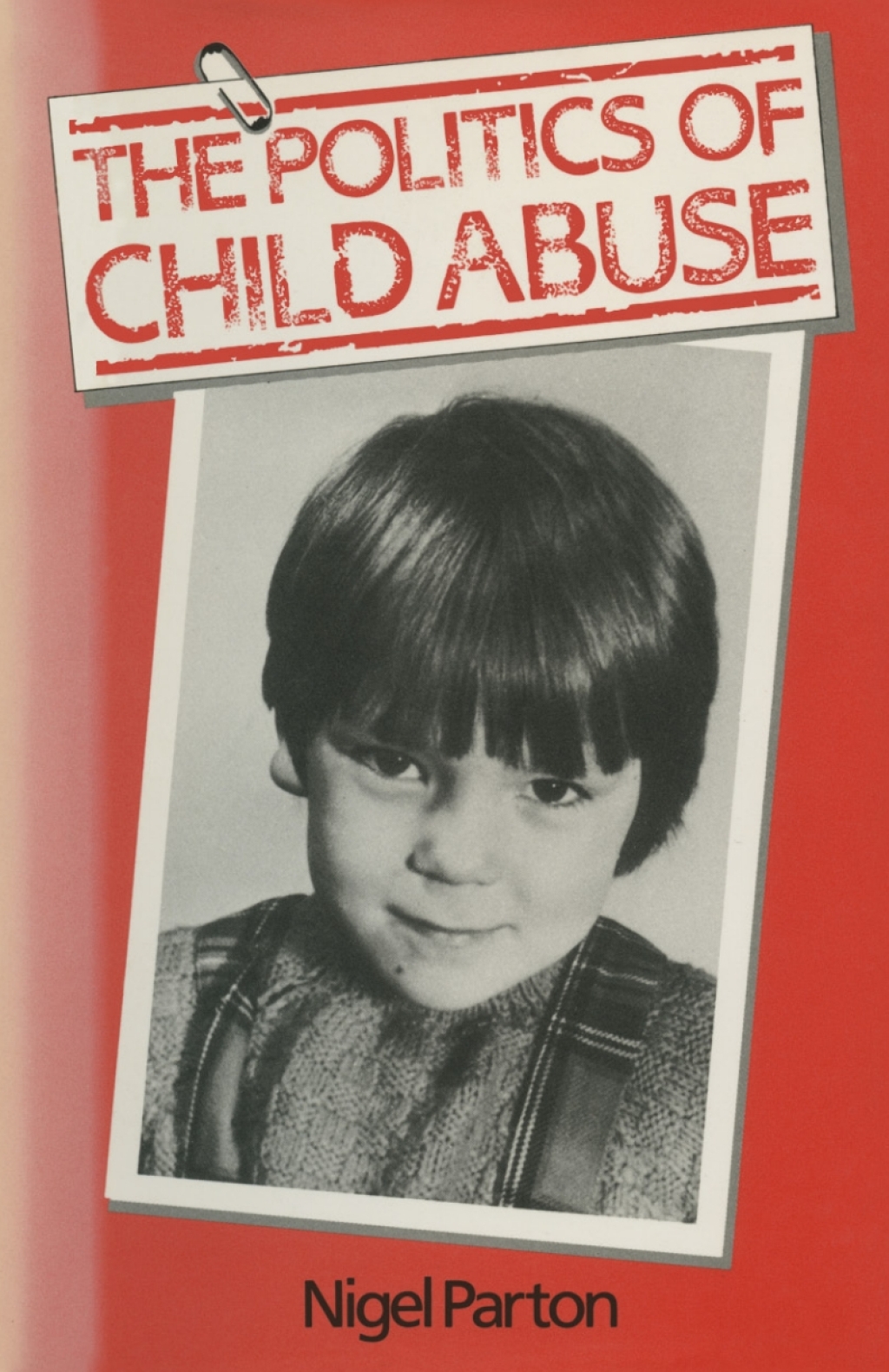 Politics Of Child Abuse 1st Edition â€“ PDF/EPUB Version Downloadable