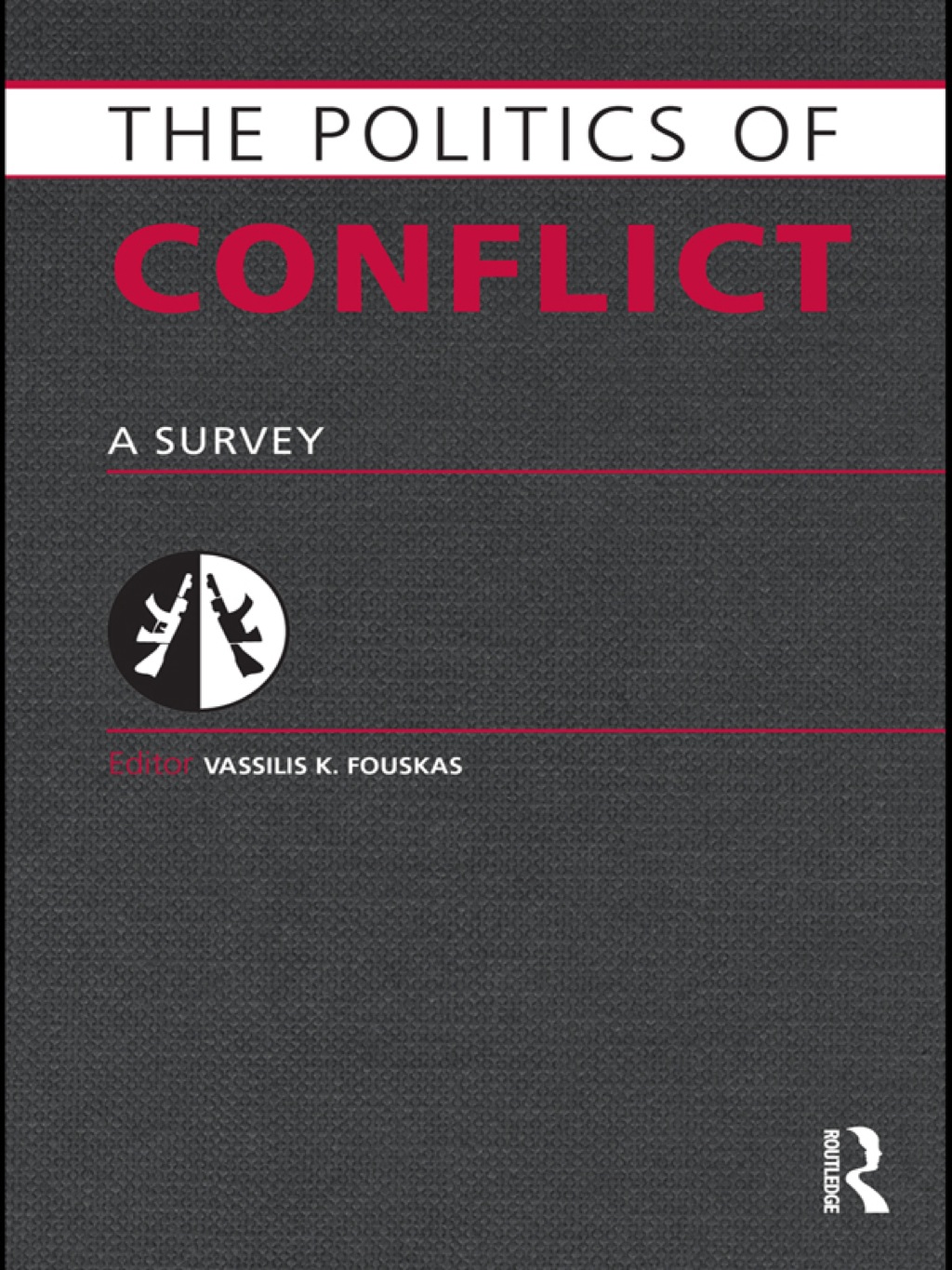 Politics of Conflict A Survey 1st Edition â€“ PDF/EPUB Version Downloadable