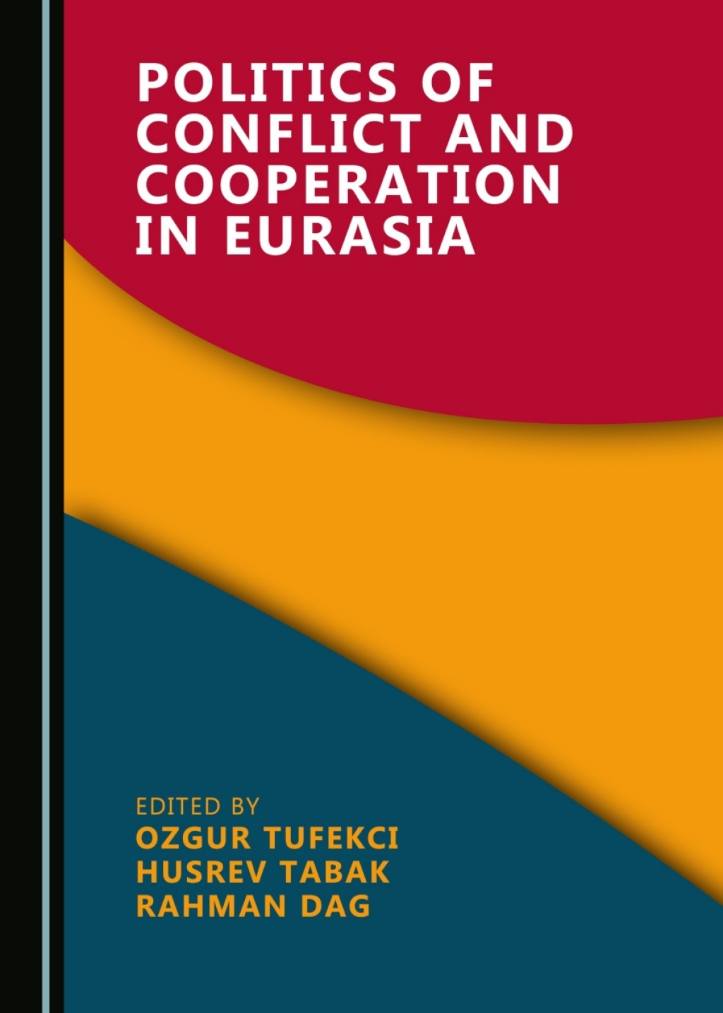 Politics of Conflict and Cooperation in Eurasia 1st Edition â€“ PDF/EPUB Version Downloadable