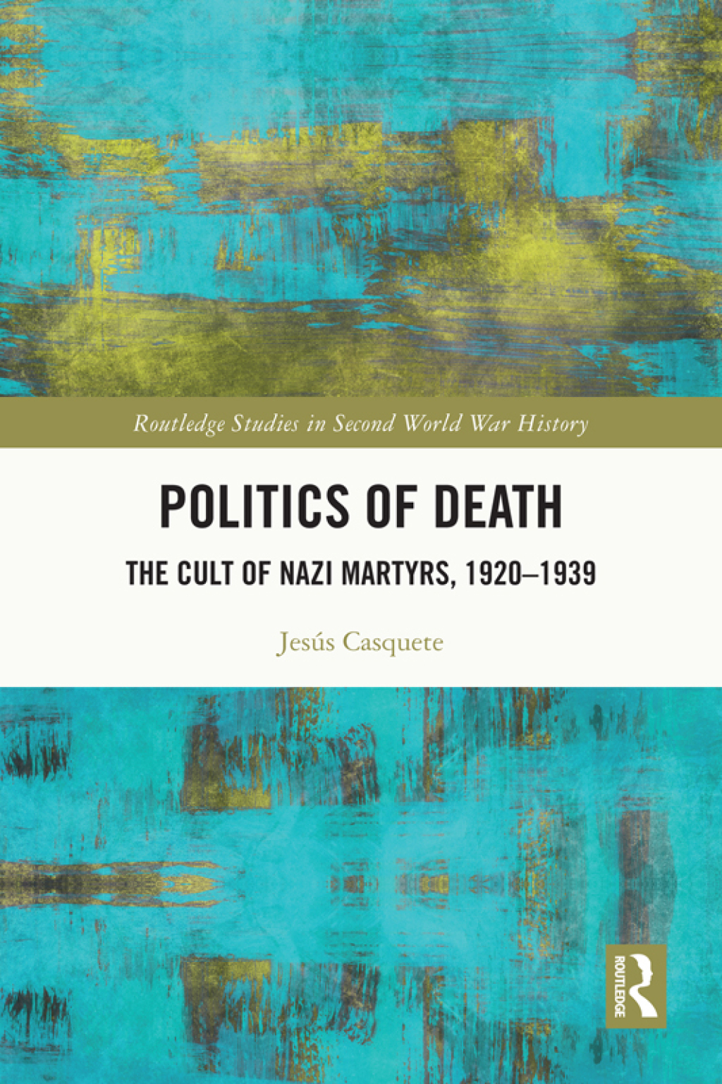 Politics of Death The Cult of Nazi Martyrs, 1920-1939 1st Edition â€“ PDF/EPUB Version Downloadable