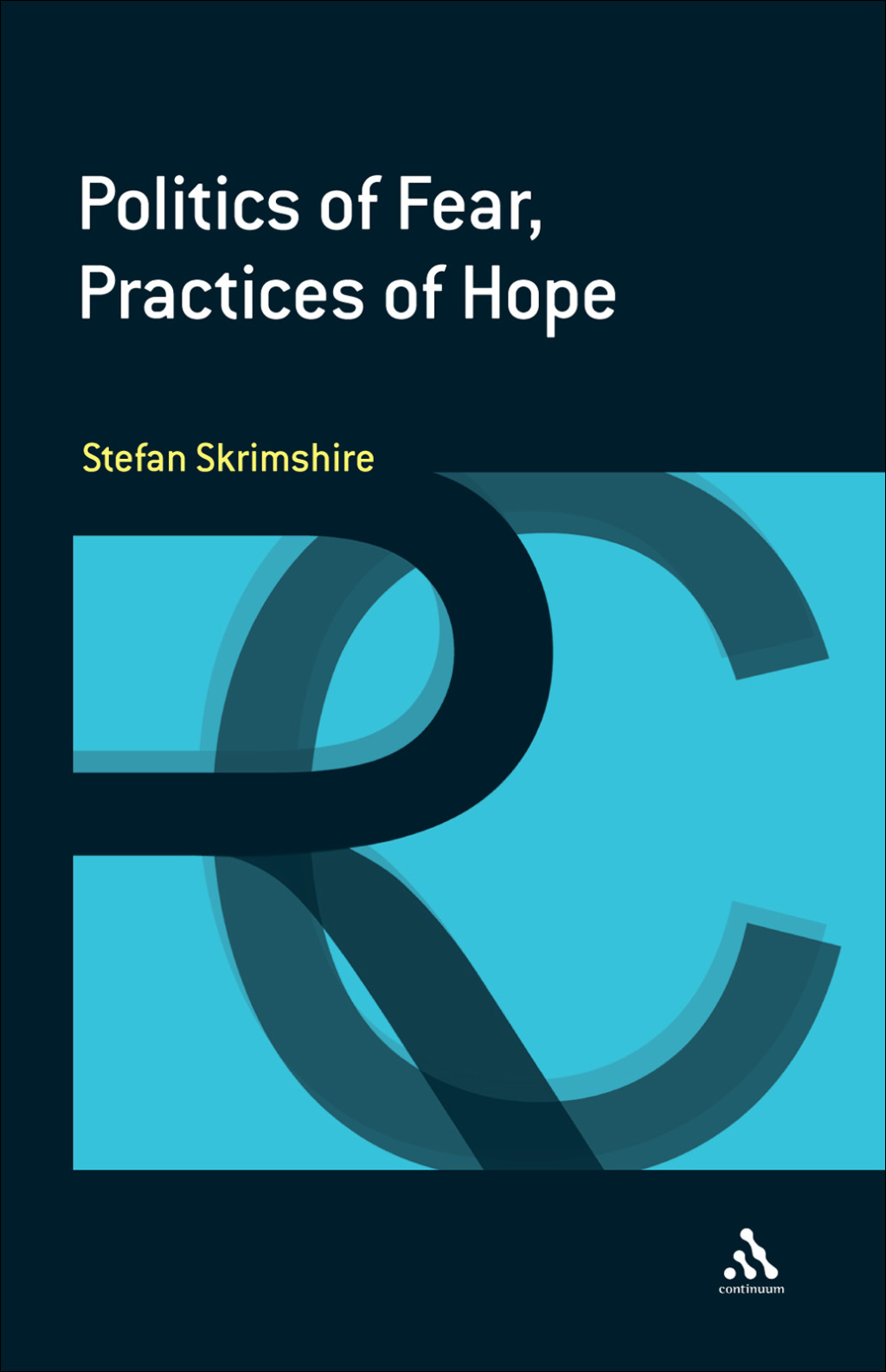 Politics of Fear, Practices of Hope 1st Edition – PDF/EPUB Version Downloadable Politics of Fear, Practices of Hope 1st Edition – PDF/EPUB Version Downloadable - Image 1