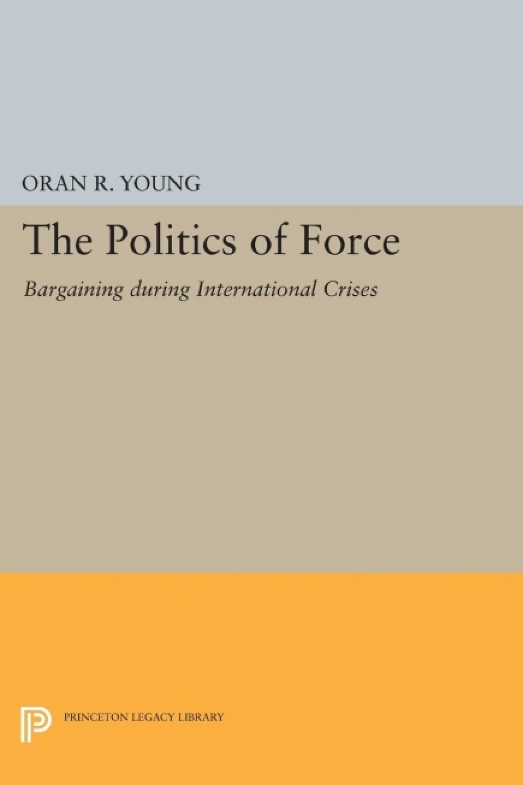 Politics of Force Bargaining during International Crises  â€“ PDF/EPUB Version Downloadable