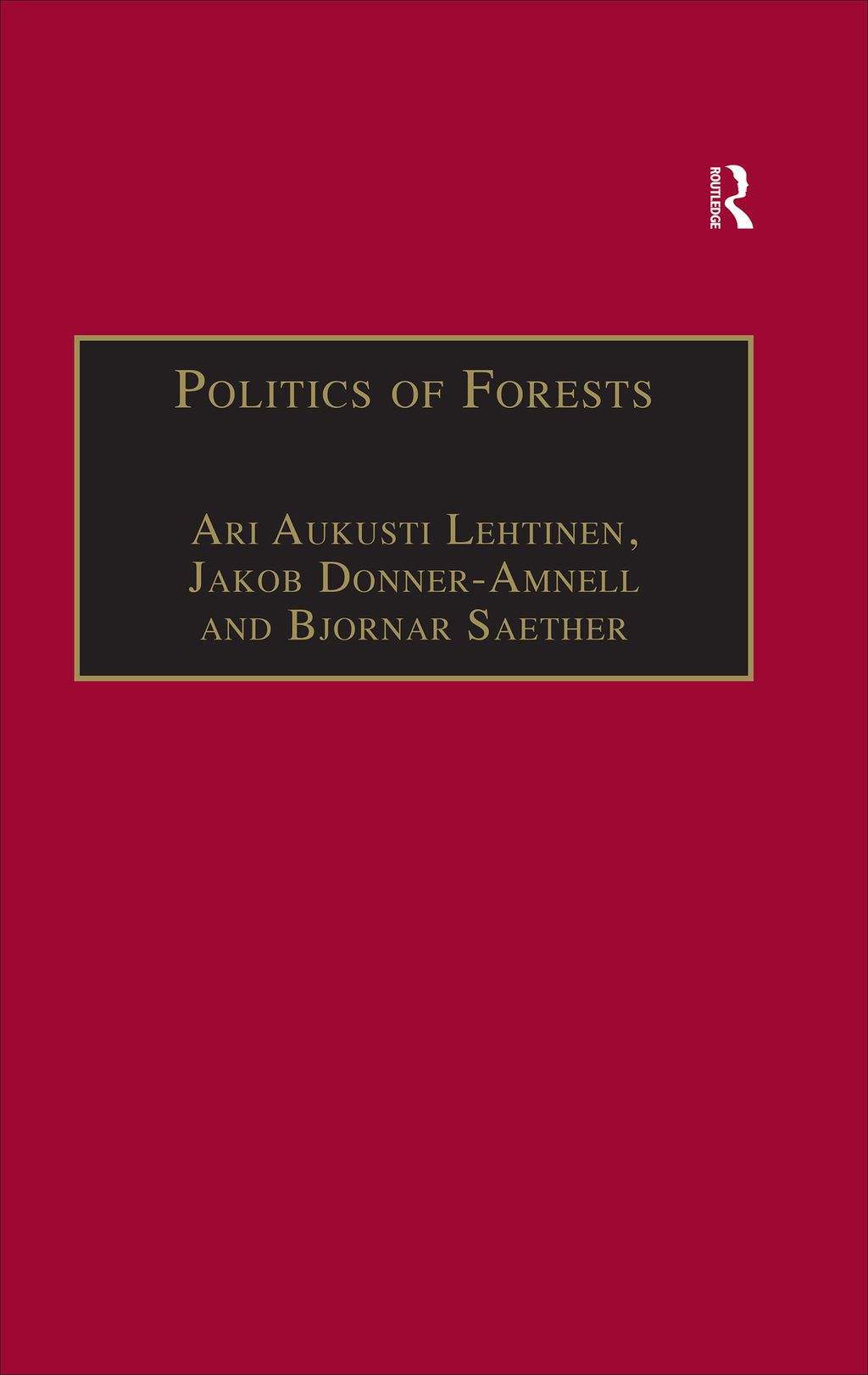 Politics of Forests Northern Forest-industrial Regimes in the Age of Globalization 1st Edition â€“ PDF/EPUB Version Downloadable