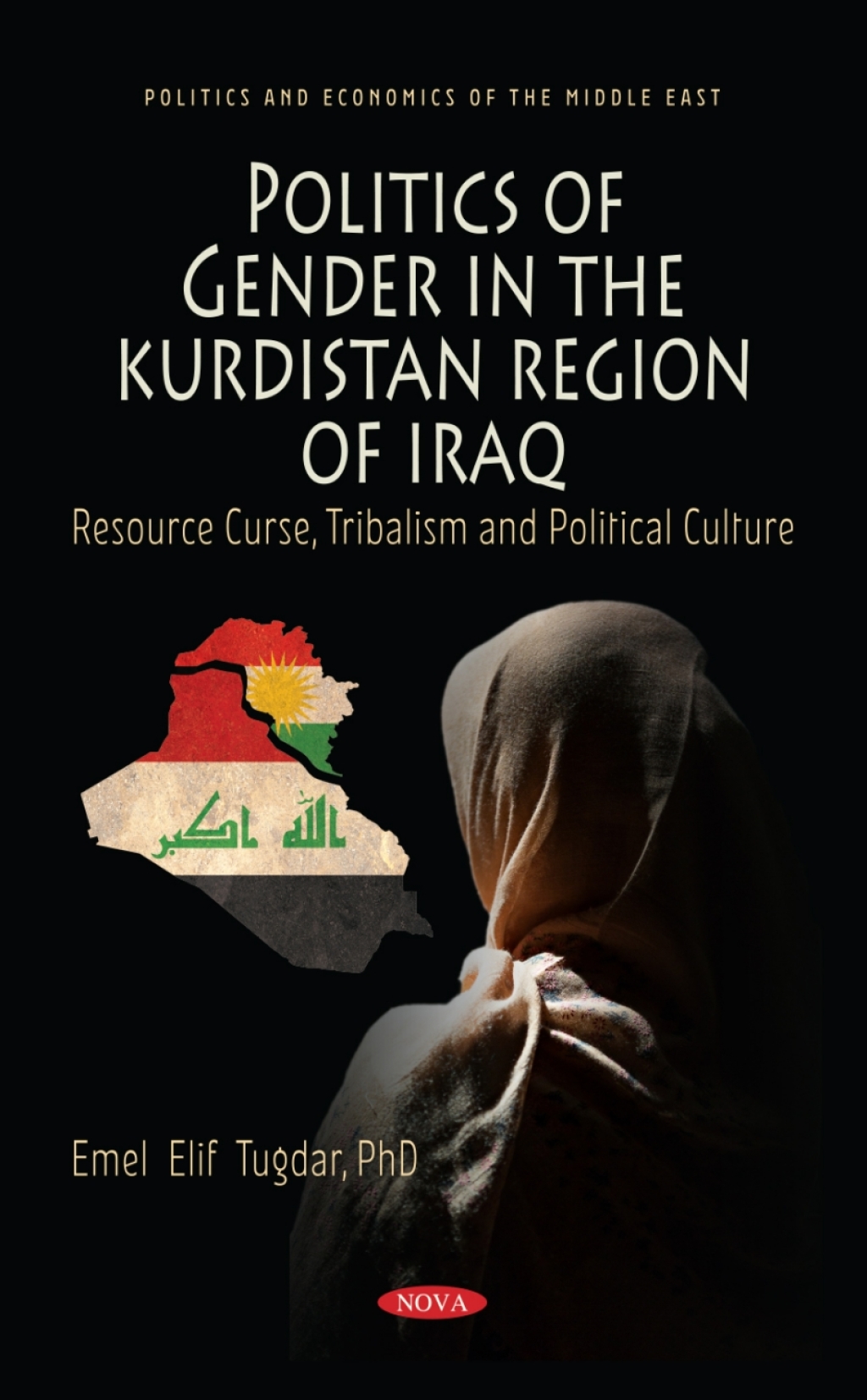Politics of Gender in the Kurdistan Region of Iraq: Resource Curse, Tribalism and Political Culture  â€“ PDF/EPUB Version Downloadable