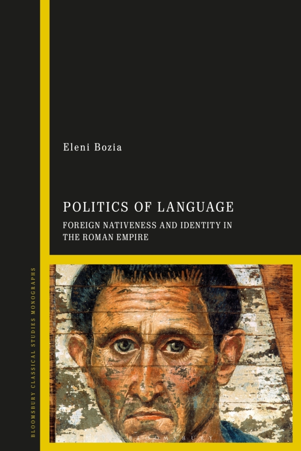 Politics of Language Foreign Nativeness and Identity in the Roman Empire 1st Edition â€“ PDF/EPUB Version Downloadable