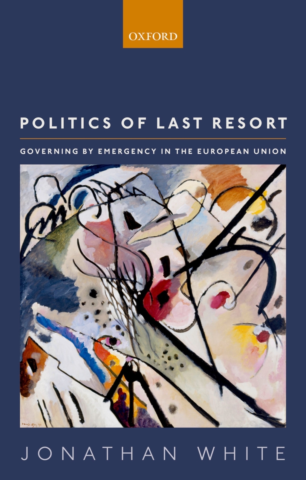 Politics of Last Resort Governing by Emergency in the European Union  â€“ PDF/EPUB Version Downloadable