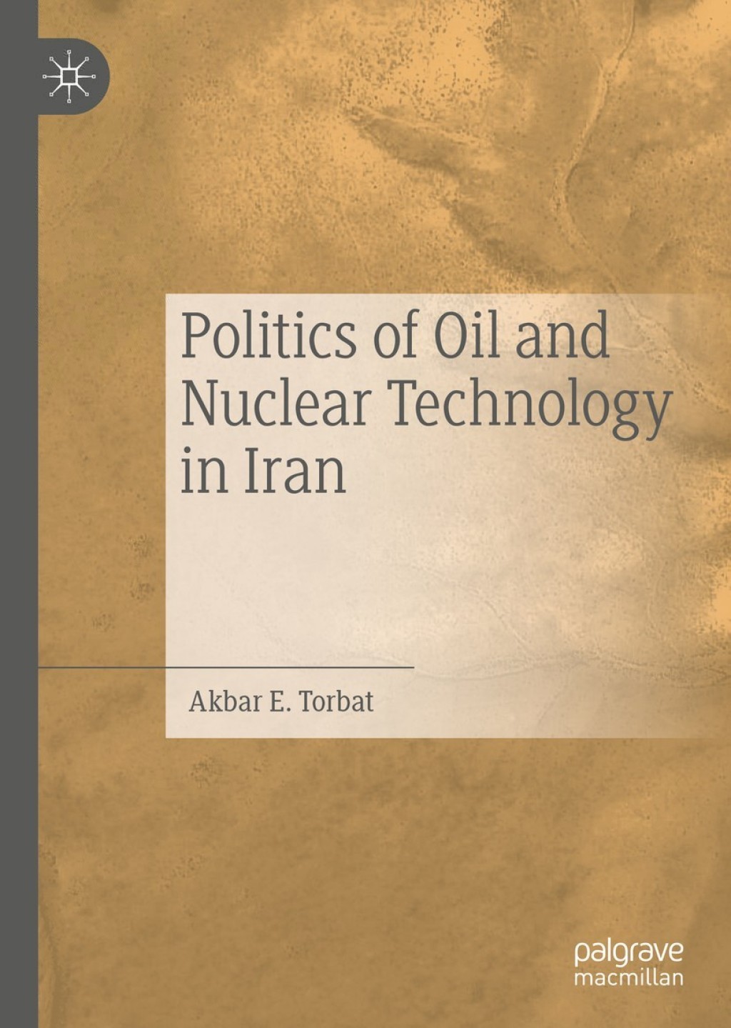 Politics of Oil and Nuclear Technology in Iran  â€“ PDF/EPUB Version Downloadable