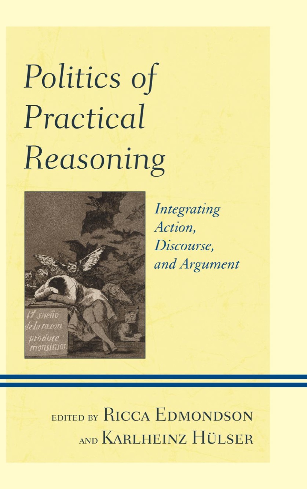 Politics of Practical Reasoning Integrating Action, Discourse, and Argument 1st Edition â€“ PDF/EPUB Version Downloadable