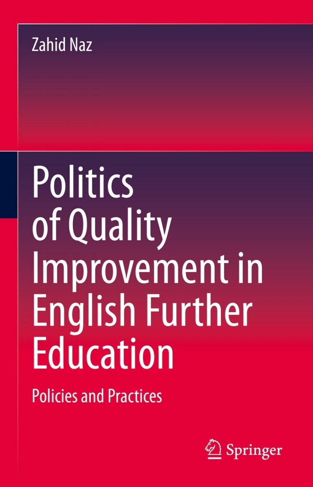Politics of Quality Improvement in English Further Education Policies and Practices  â€“ PDF/EPUB Version Downloadable