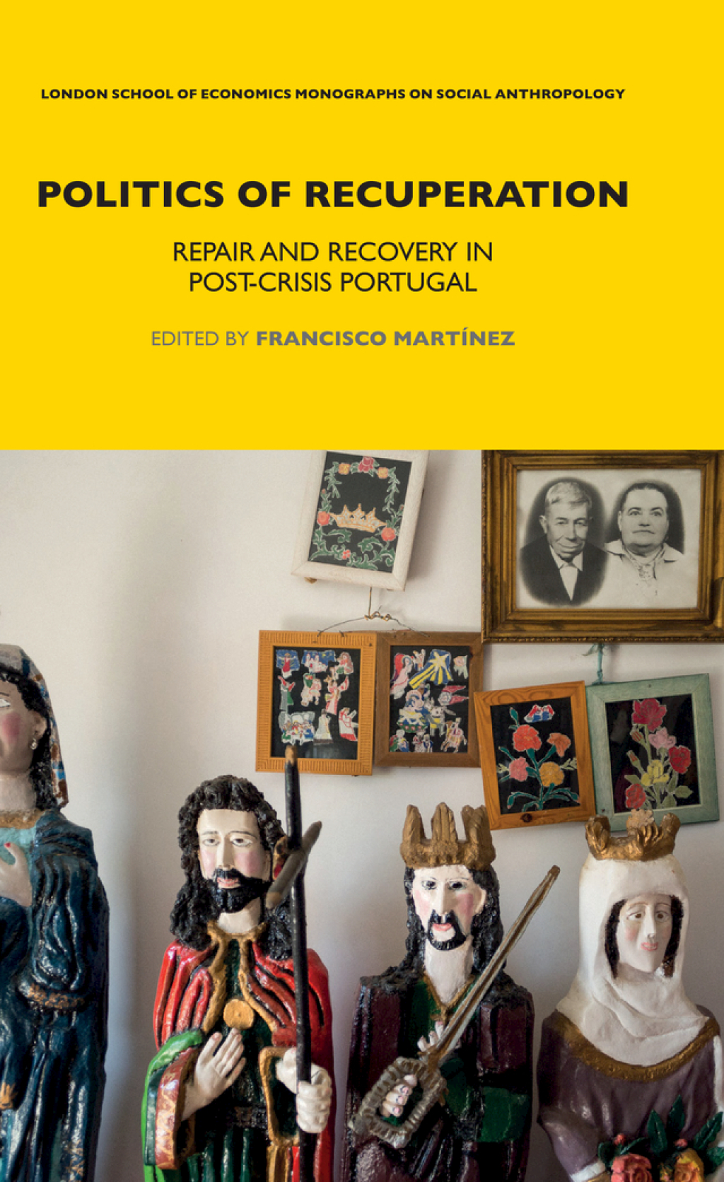 Politics of Recuperation Repair and Recovery in Post-Crisis Portugal 1st Edition â€“ PDF/EPUB Version Downloadable