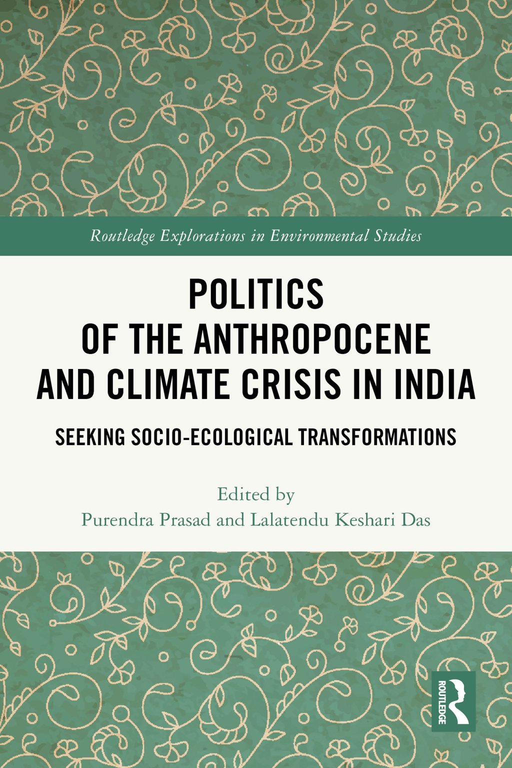 Politics of the Anthropocene and Climate Crisis in India Seeking Socio-Ecological Transformations 1st Edition â€“ PDF/EPUB Version Downloadable