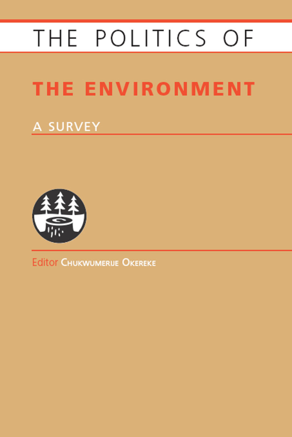 Politics of the Environment A Survey 1st Edition â€“ PDF/EPUB Version Downloadable