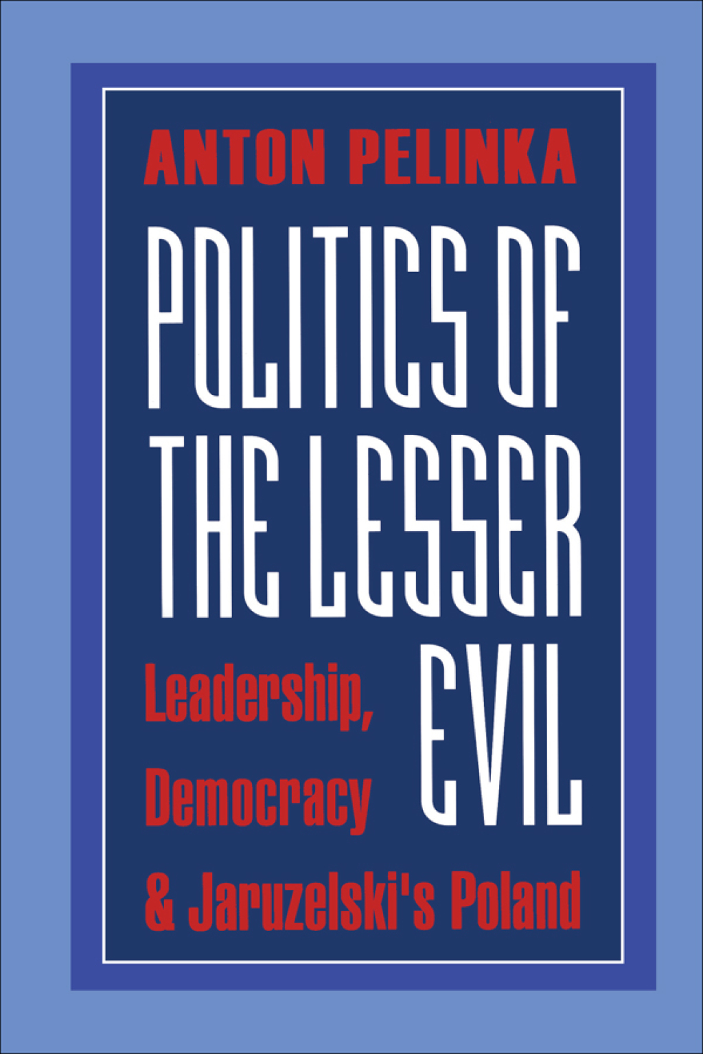 Politics of the Lesser Evil 1st Edition â€“ PDF/EPUB Version Downloadable