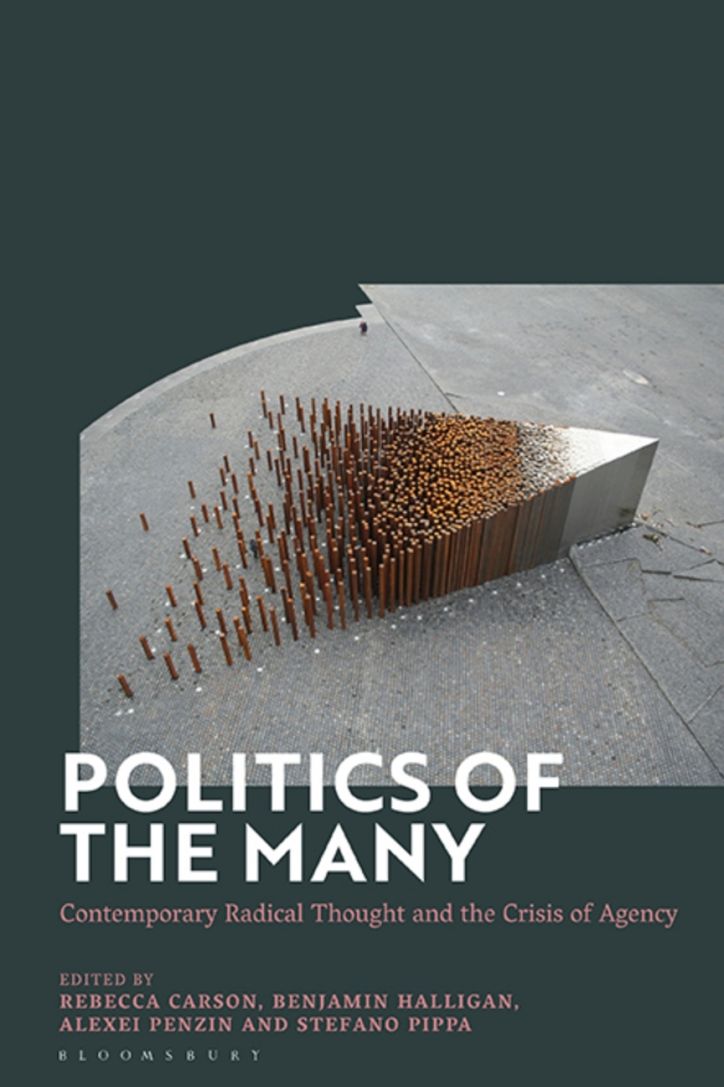 Politics of the Many Contemporary Radical Thought and the Crisis of Agency 1st Edition â€“ PDF/EPUB Version Downloadable