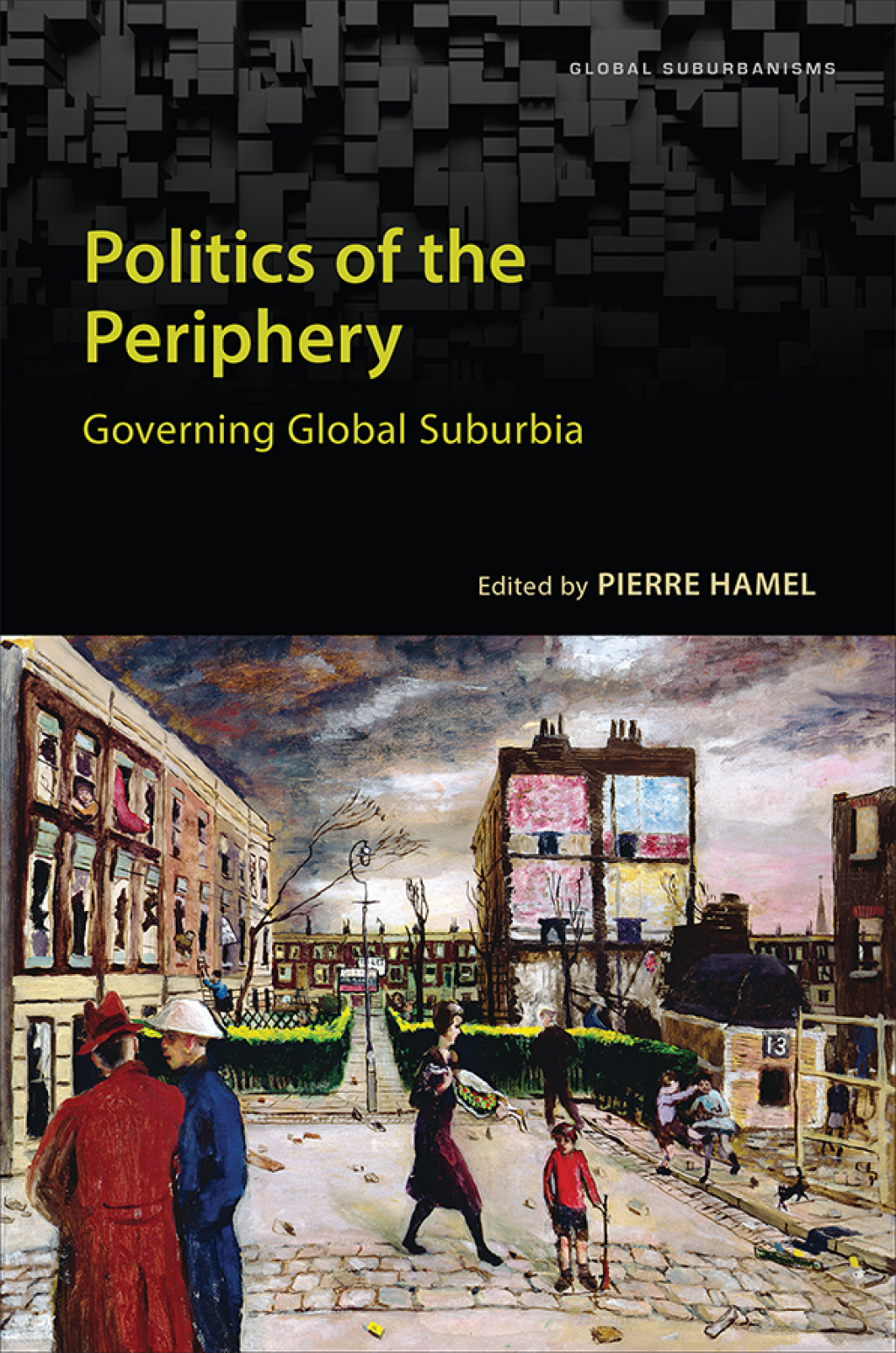Politics of the Periphery Governing Global Suburbia 1st Edition â€“ PDF/EPUB Version Downloadable