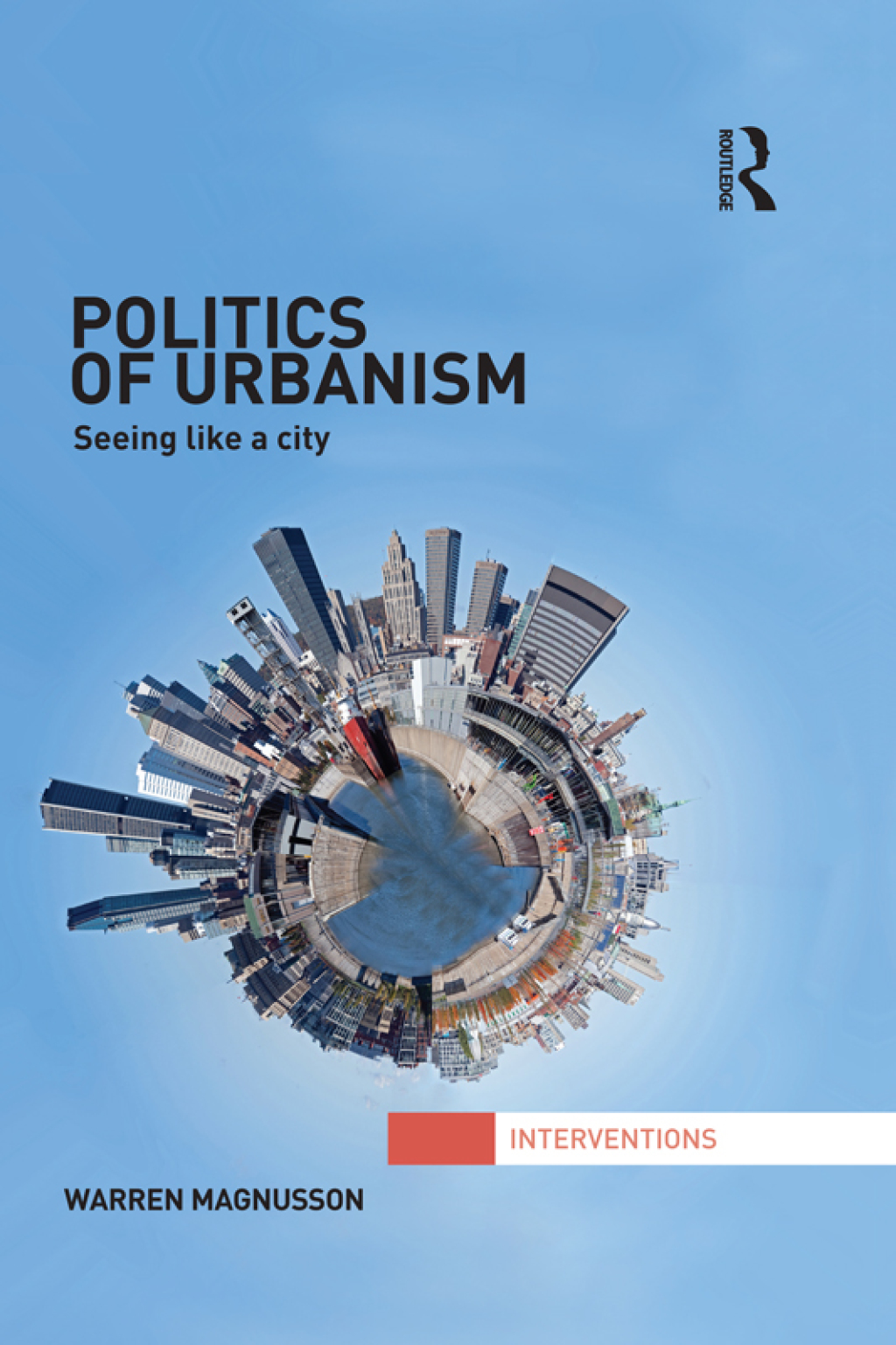 Politics of Urbanism Seeing Like a City 1st Edition â€“ PDF/EPUB Version Downloadable