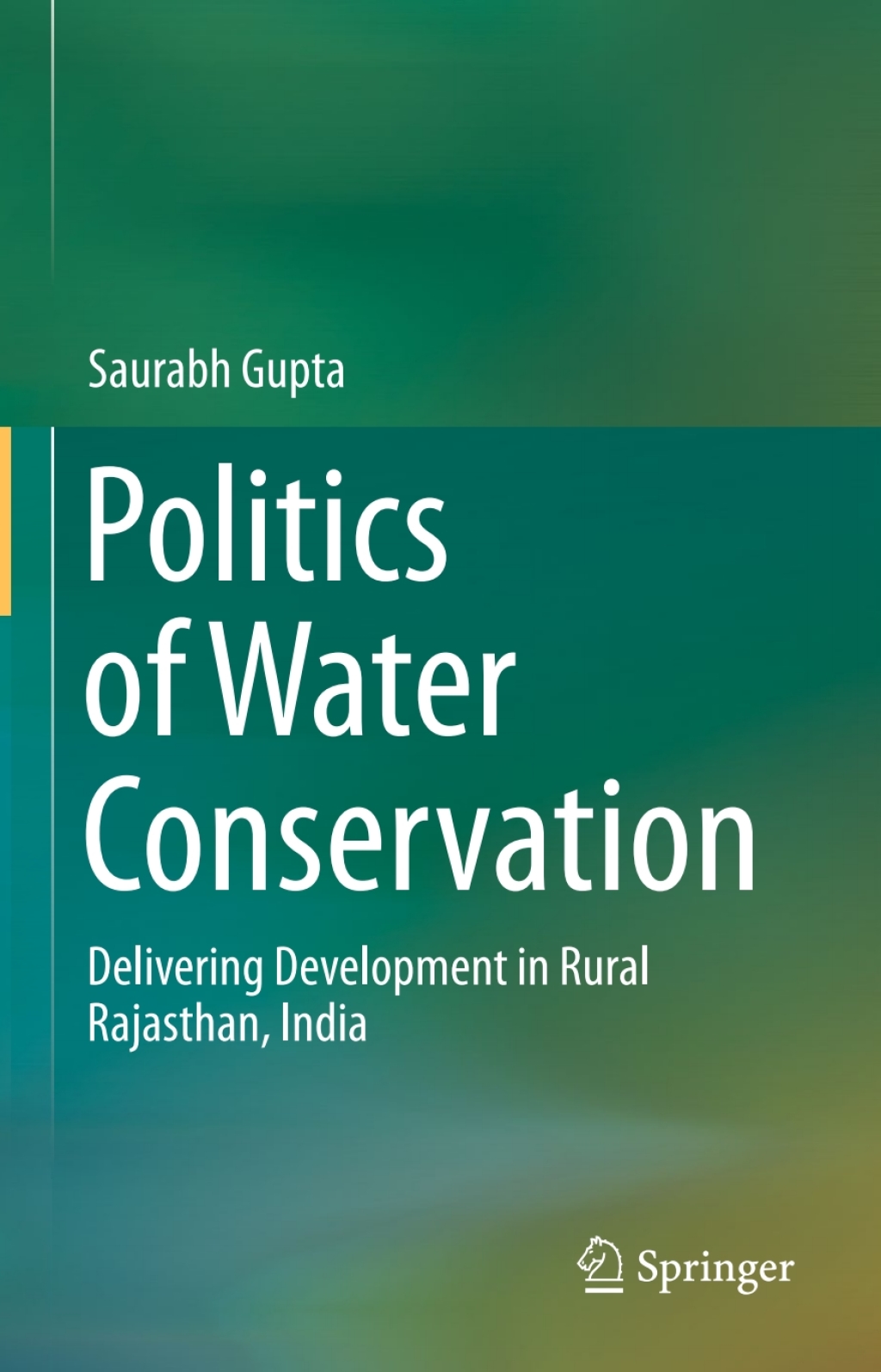 Politics of Water Conservation Delivering Development in Rural Rajasthan, India  â€“ PDF/EPUB Version Downloadable