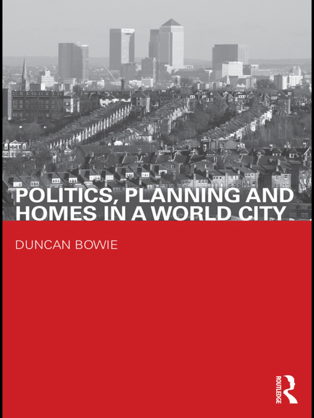 Politics, Planning and Homes in a World City 1st Edition â€“ PDF/EPUB Version Downloadable
