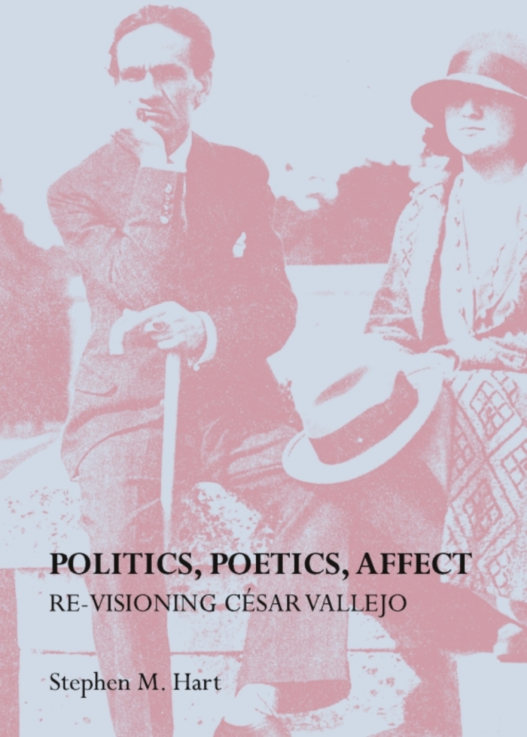 Politics, Poetics, Affect Re-visioning CÃ©sar Vallejo 1st Edition â€“ PDF/EPUB Version Downloadable